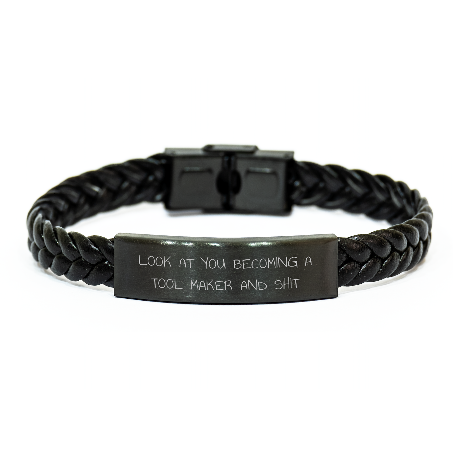 Funny Tool Maker Gifts from Men - Look At You Becoming A Tool Maker And Shit Interlaced Leather Bracelet for Tool Makers on Father's Day - Image 1