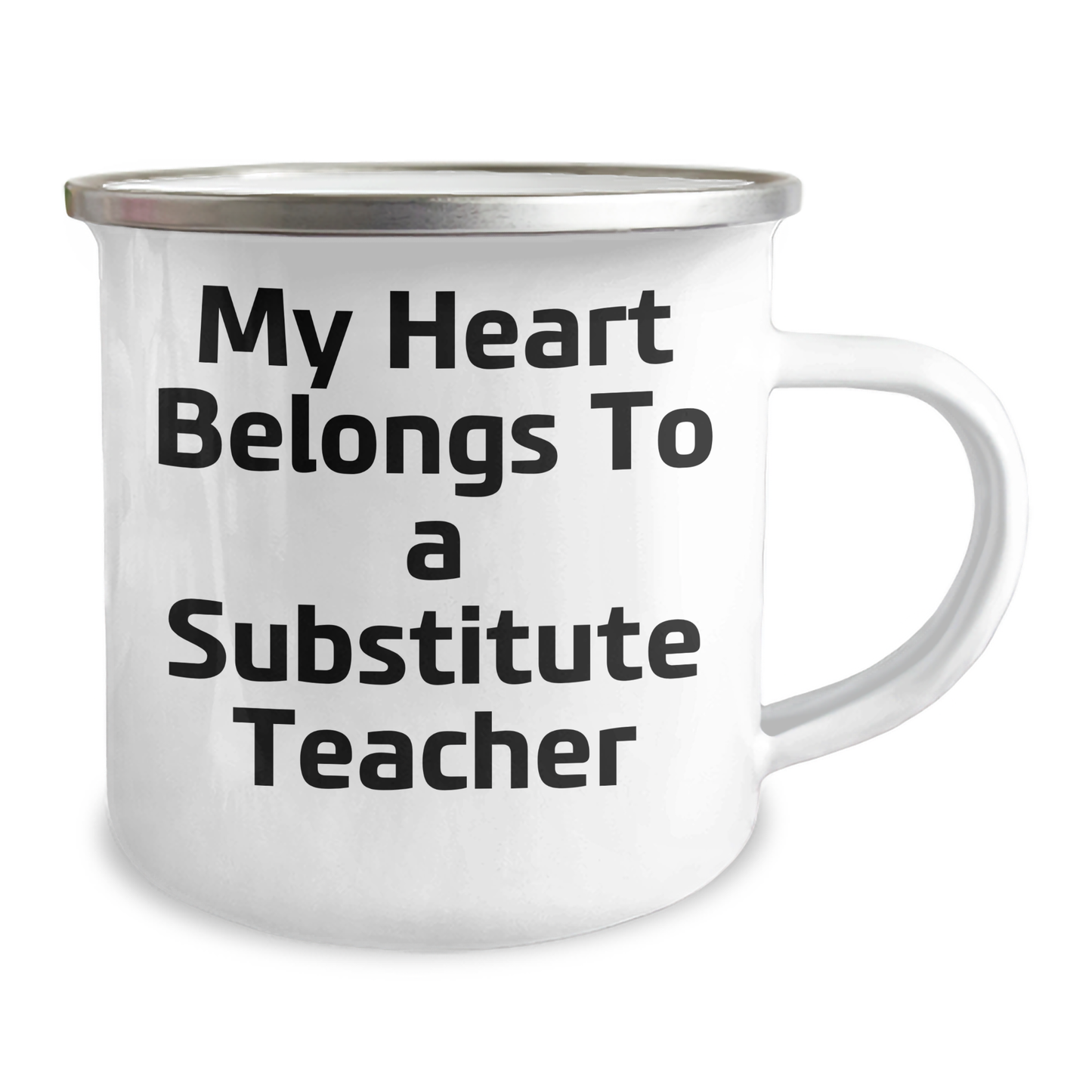 Funny Substitute Teacher Gifts from Family - My Heart Belongs To A Substitute Teacher, 12 oz Camping Mug for Father's Day Unique Gifts for Him - Image 2