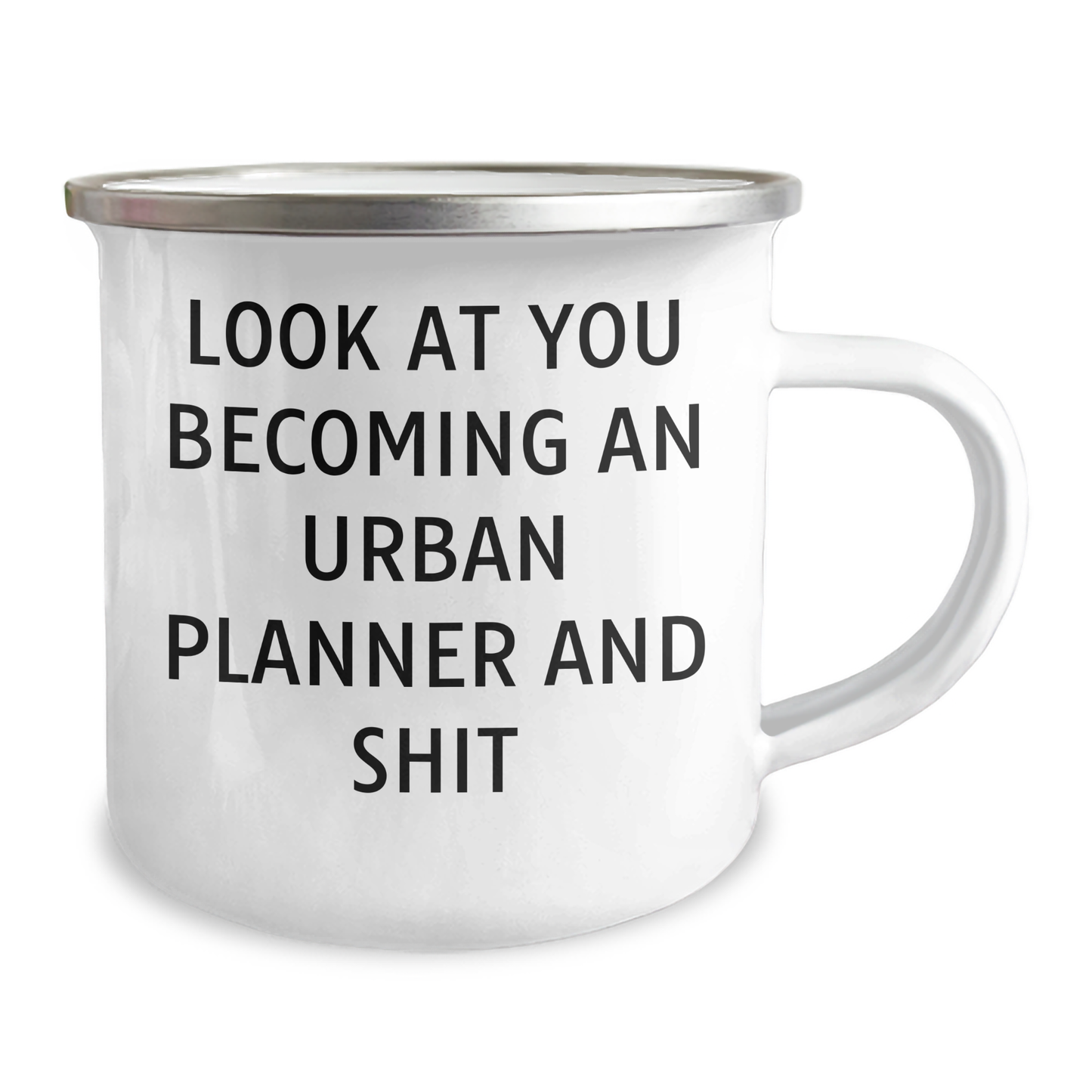 Funny Urban Planner Gifts, 'Look At You Becoming An Urban Planner And Shit' Camping Mug for Graduation, Gifts from Friends to Urban Planner - Image 2