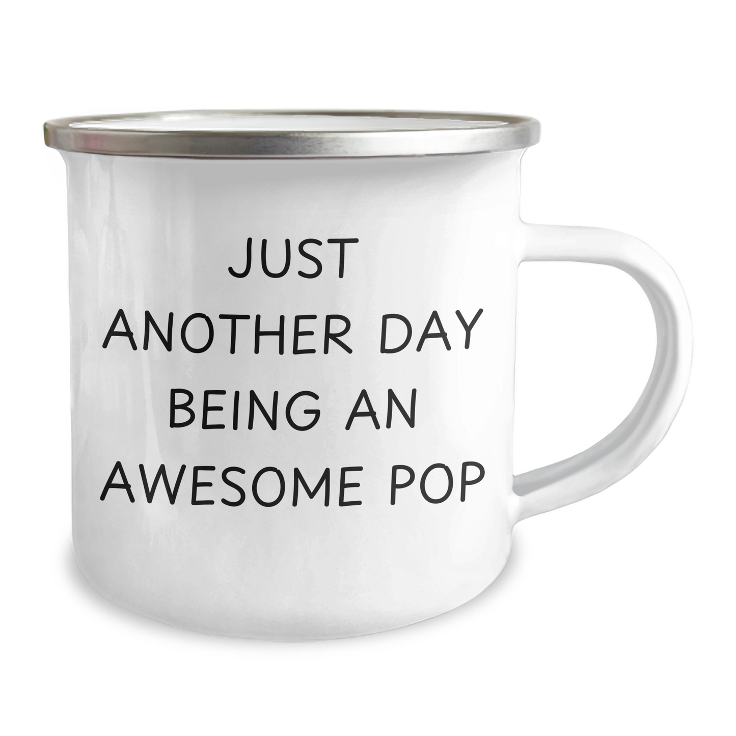 Funny Pop Gift for Dad's Camping Adventures, Just Another Day Being An Awesome Pop Quote, 12 oz Stainless Steel Camping Mug for Father's Day - Image 2
