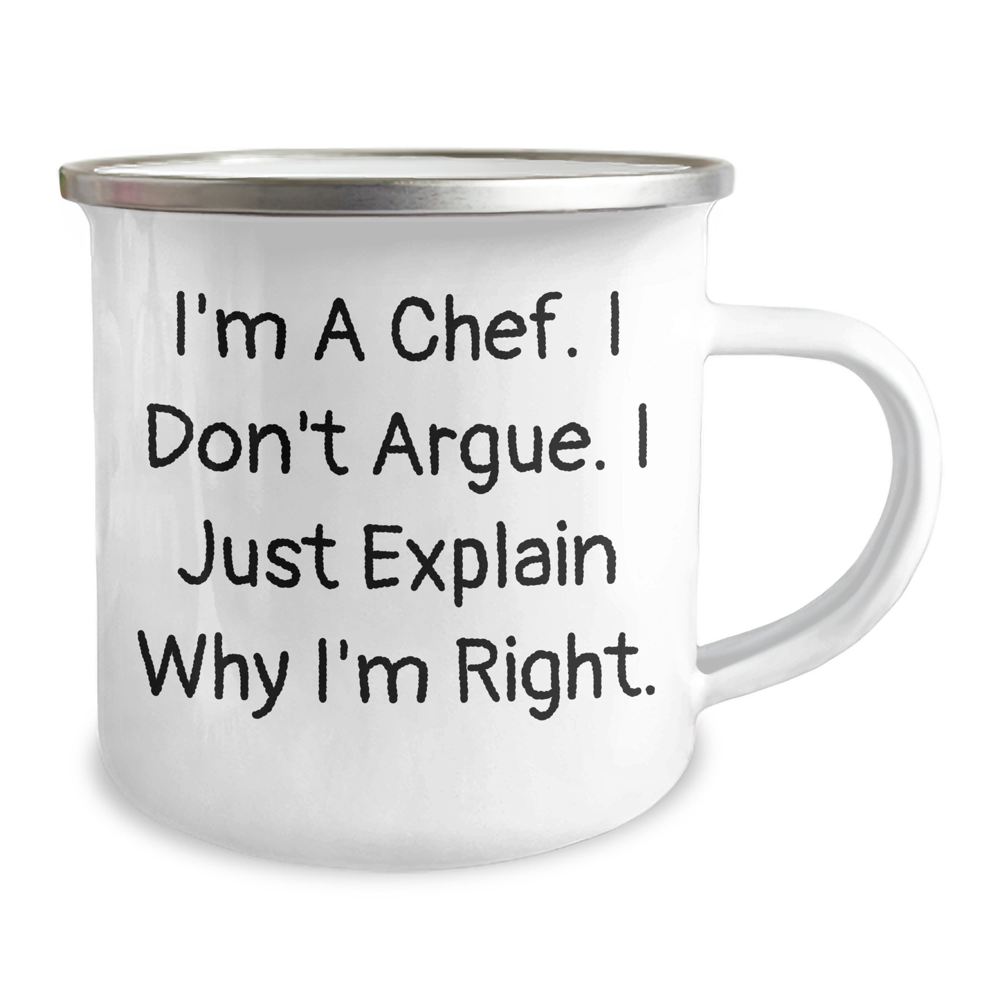 Funny Chef Gifts, Camping Mug for Mother's Day, 'I'm A Chef. I Don't Argue. I Just Explain Why I'm Right.' - Gifts from Men for Chef Women - Image 2