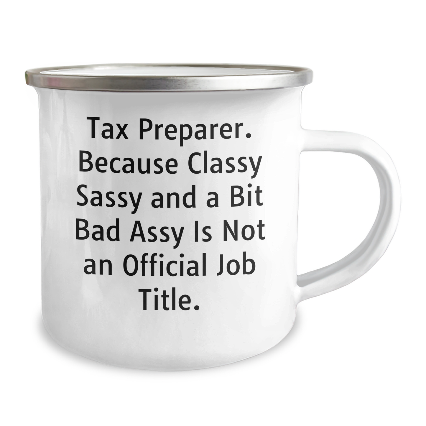 Tax Preparer Gifts, Funny Quote, Camping Mug, 12 oz Capacity, Stainless Steel with Enamel Finish, Gifts from Friends, Gifts for Tax Preparer, Graduation Unique - Image 2