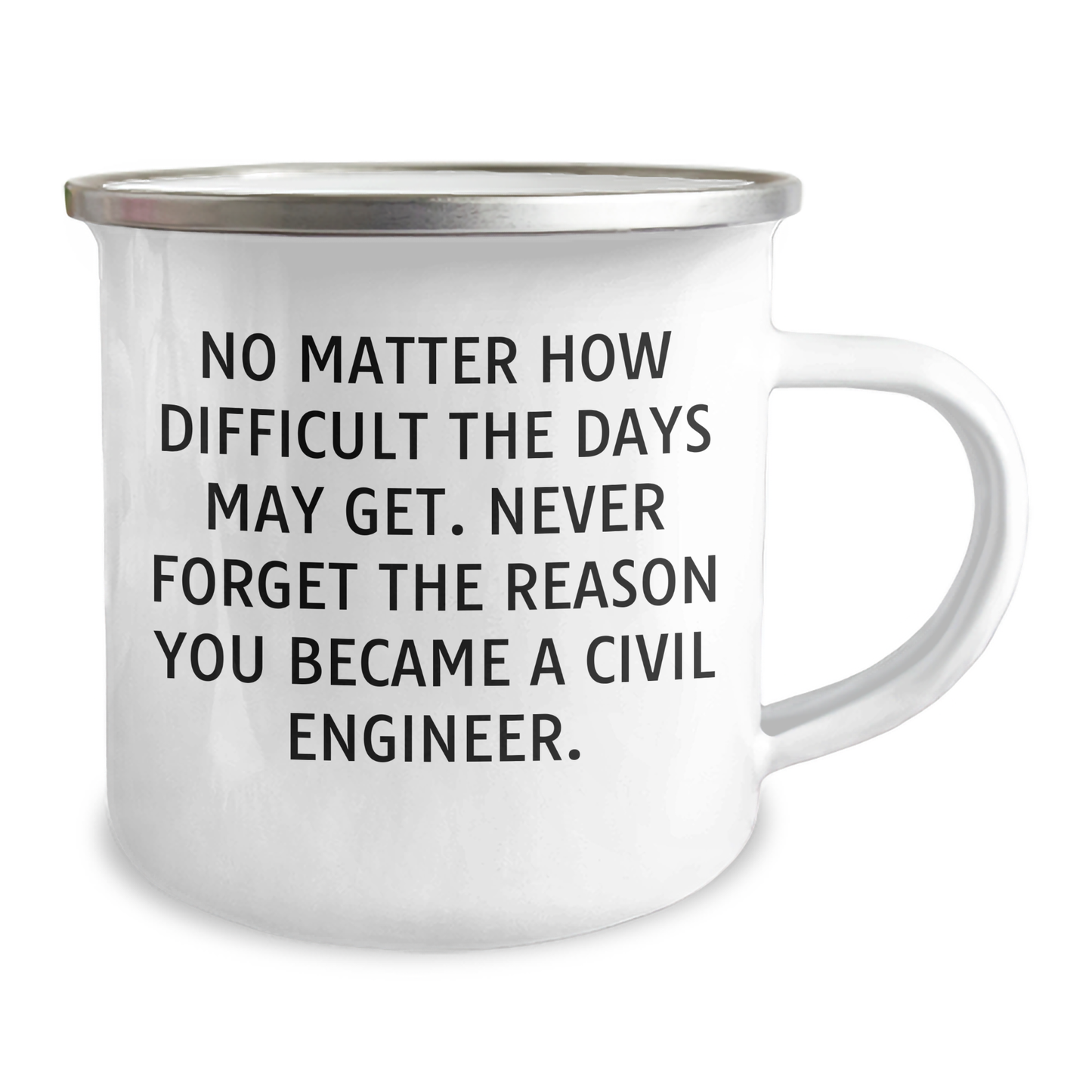 Inspirational Civil Engineer Gifts from Men, Gifts for Civil Engineer Dads, Unique Camping Mug for Father's Day, No Matter How Difficult - Image 2