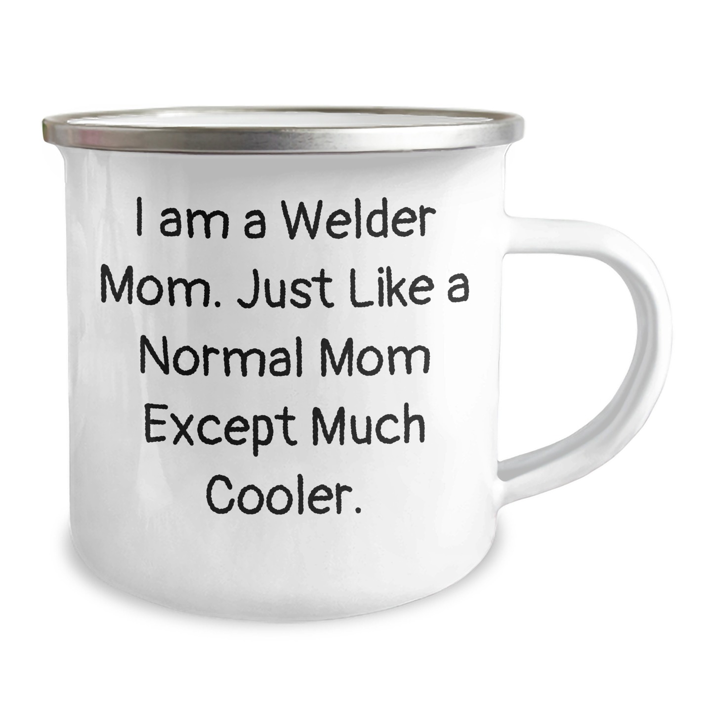 Welder Gifts for Him, Funny Camping Mug for Father's Day, Gifts from Wife, 'I Am a Welder Mom' Quote, 12 oz Stainless Steel Mug - Image 2