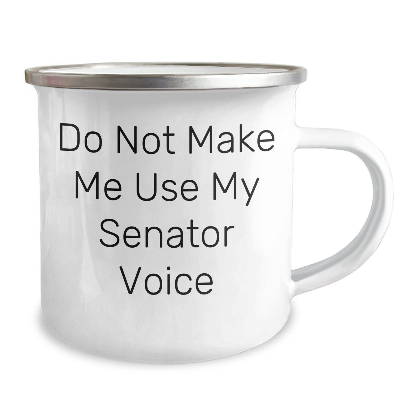 Funny Senator Gifts - Camping Mug for Senator's Mom - 'Do Not Make Me Use My Senator Voice' - Gifts from Friends for Mother's Day - Image 2