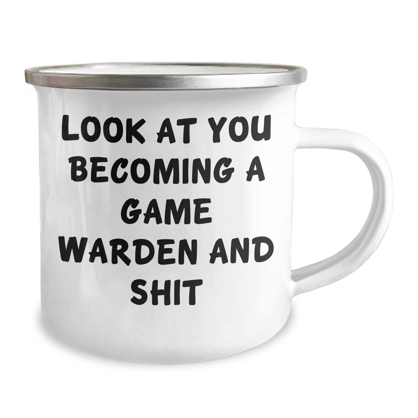 Game Warden Gifts from Men - Funny Quote Camping Mug for Father's Day, 12 oz Stainless Steel with Enamel Finish, 'Look At You Becoming A Game Warden And Shit' - Gifts for Game Wardens - Image 2
