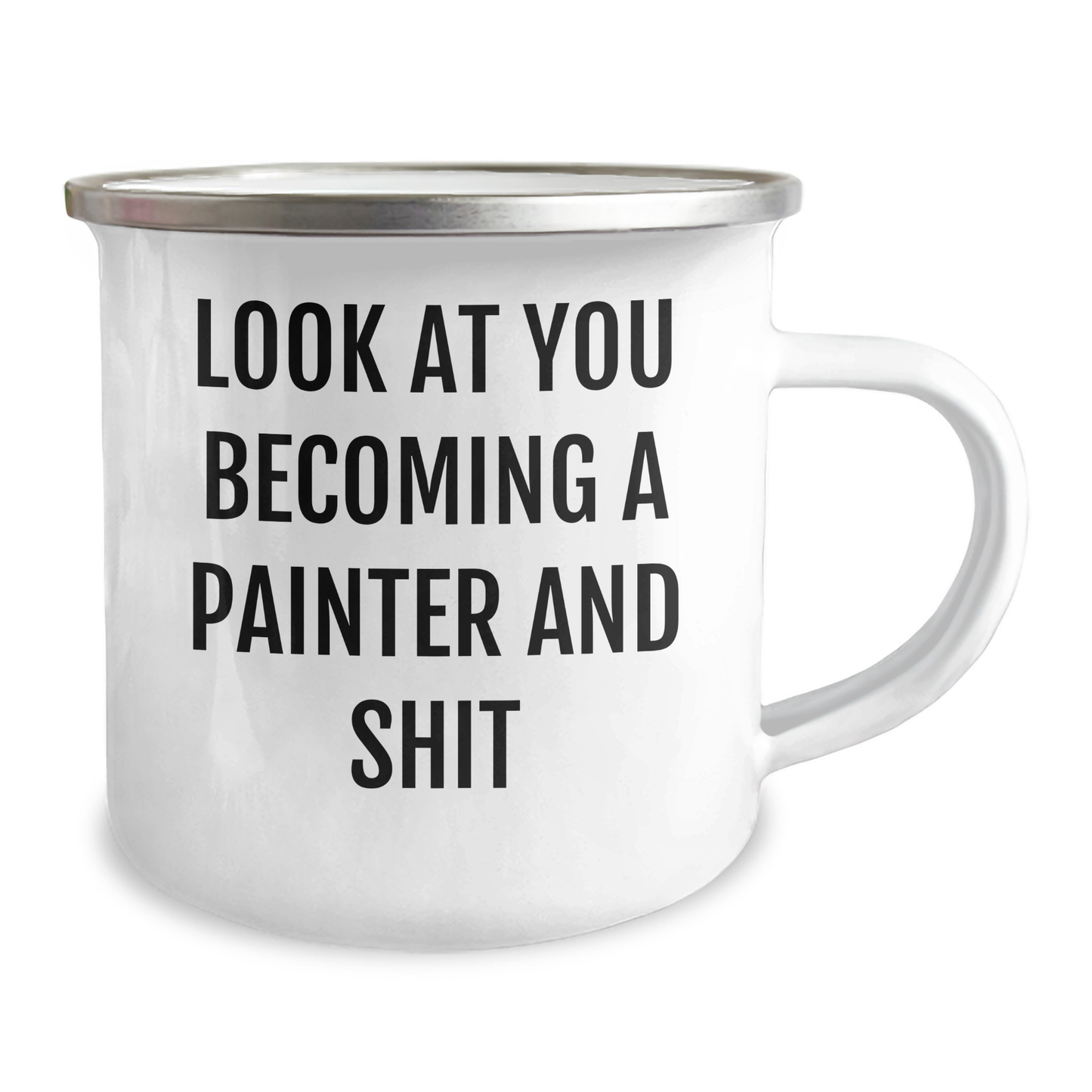 Funny Painter Gifts from Friends for Mother's Day, 'Look At You Becoming A Painter And Shit' Quote, Camping Mug for Painter Enthusiasts, Unique and Humorous Painter Gifts, Gifts for Mother's Day - Image 2