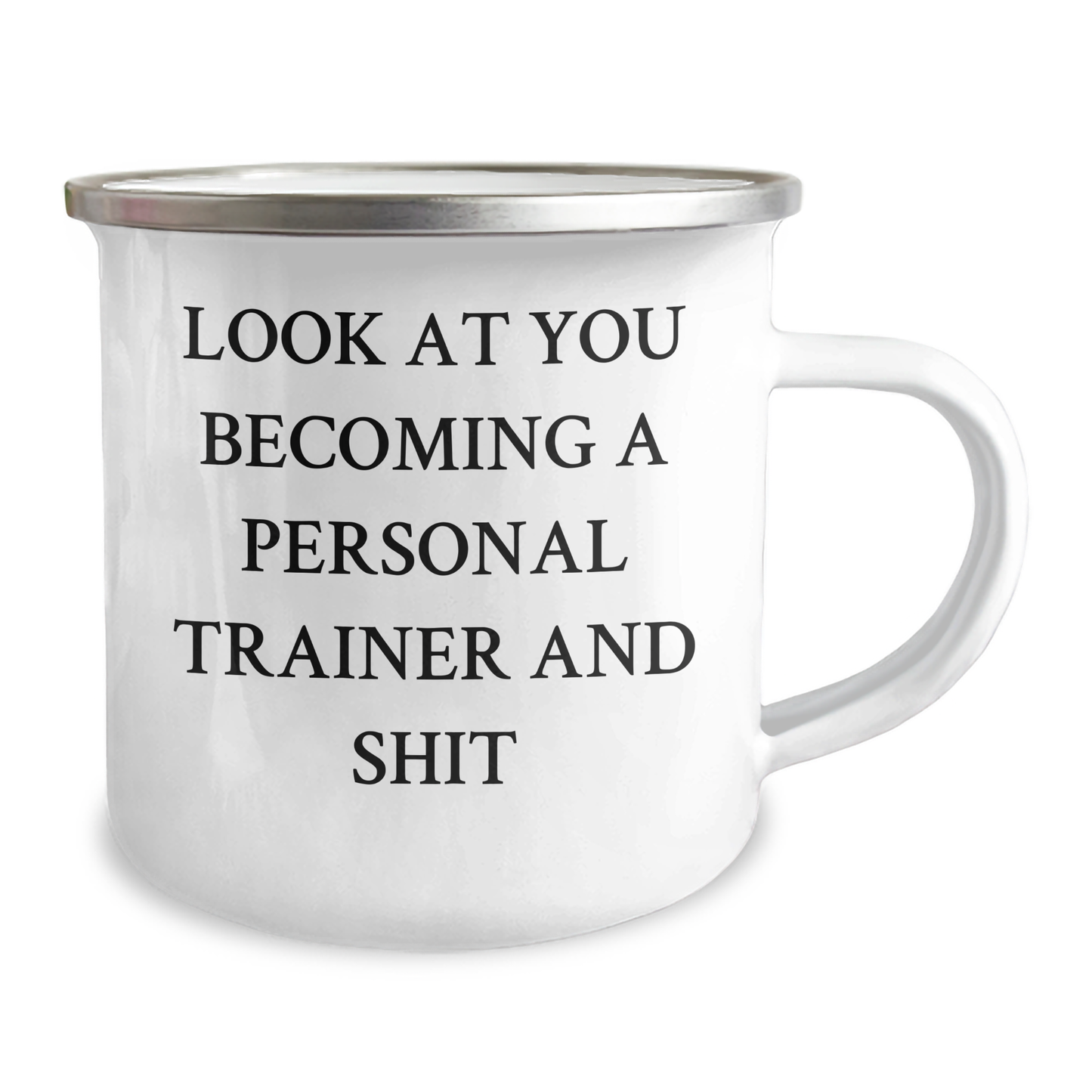 Personal Trainer Camping Mug For Men Gifts from Family, Look At You Becoming A Personal Trainer And Shit, Funny Quote, Father's Day Unique - Image 2