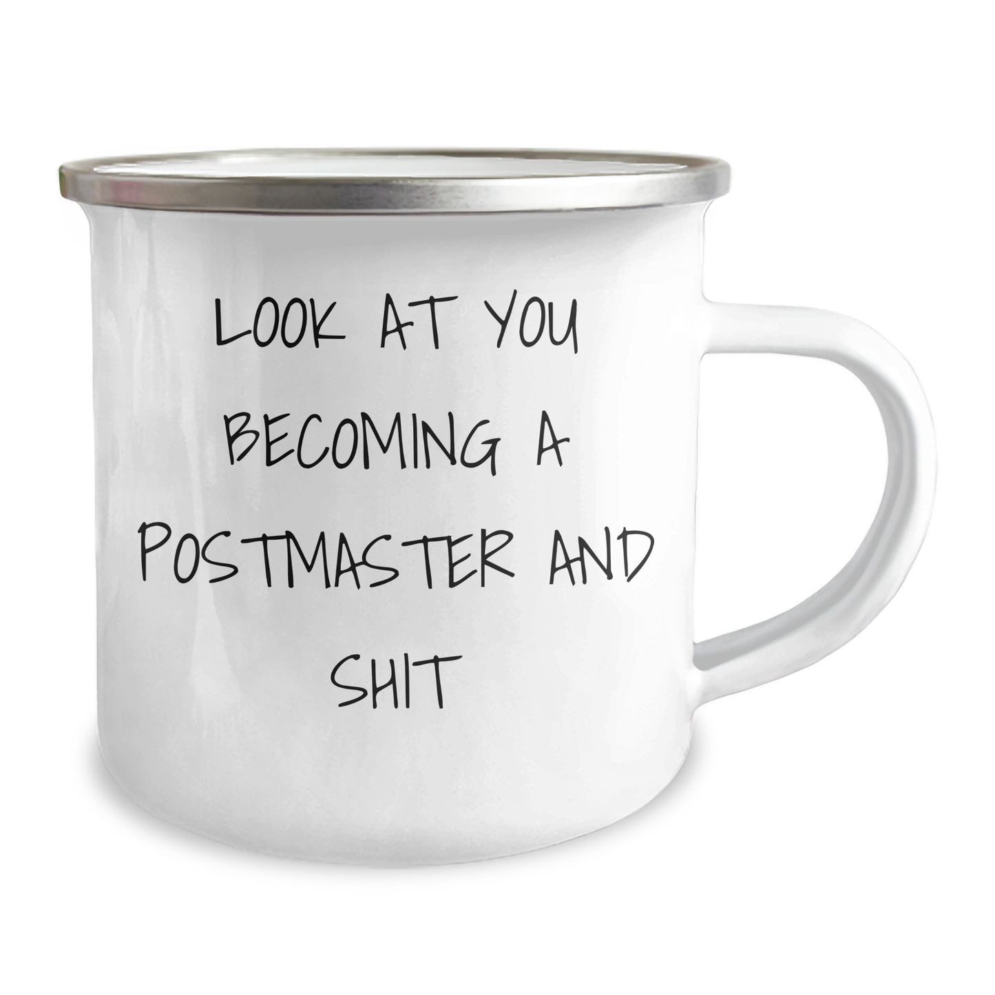 Funny Postmaster Gifts for Him from Friends - Camping Mug with Quote 'Look At You Becoming A Postmaster And Shit' - Graduation Unique Gifts for Men - Image 2