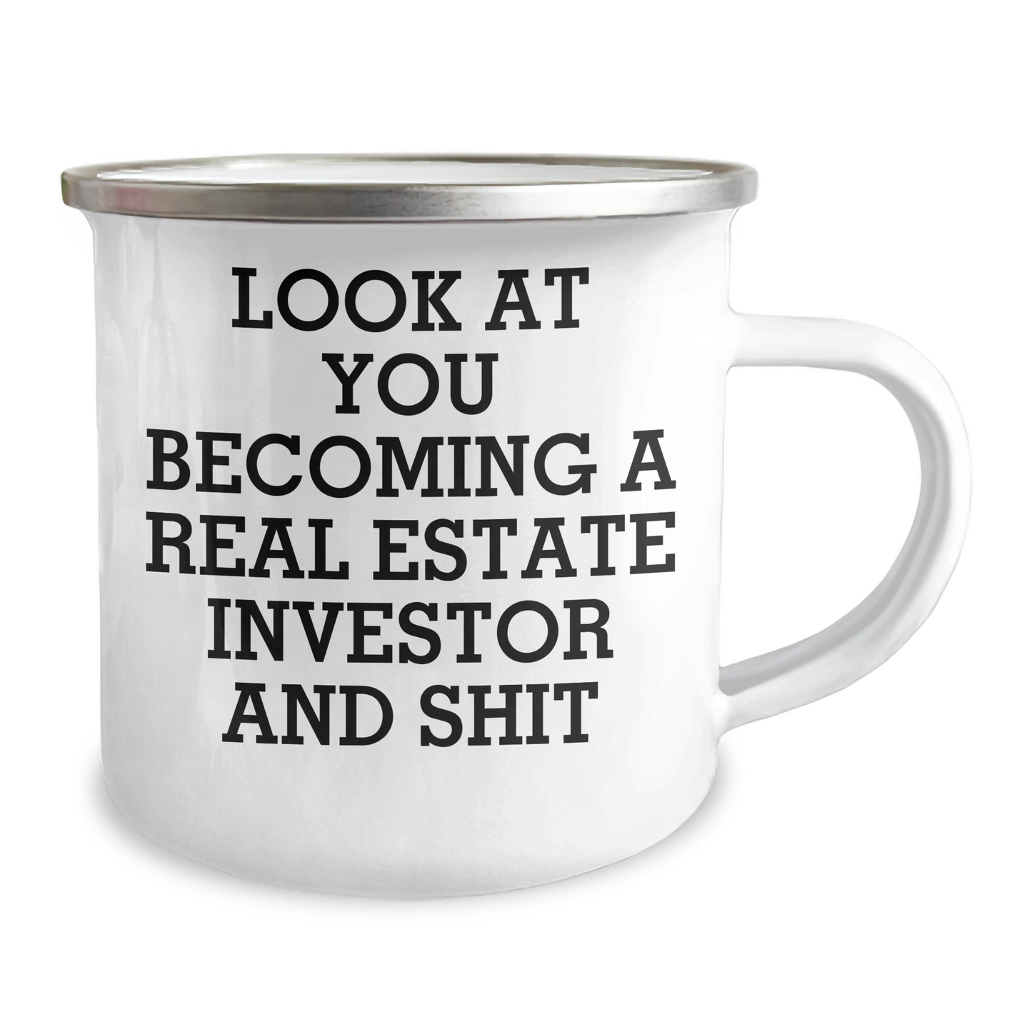 Funny Real Estate Investor Gifts from Friends - 'Look At You Becoming A Real Estate Investor And Shit' Camping Mug, Mother's Day Unique Gifts for Real Estate Investor Women - Image 2