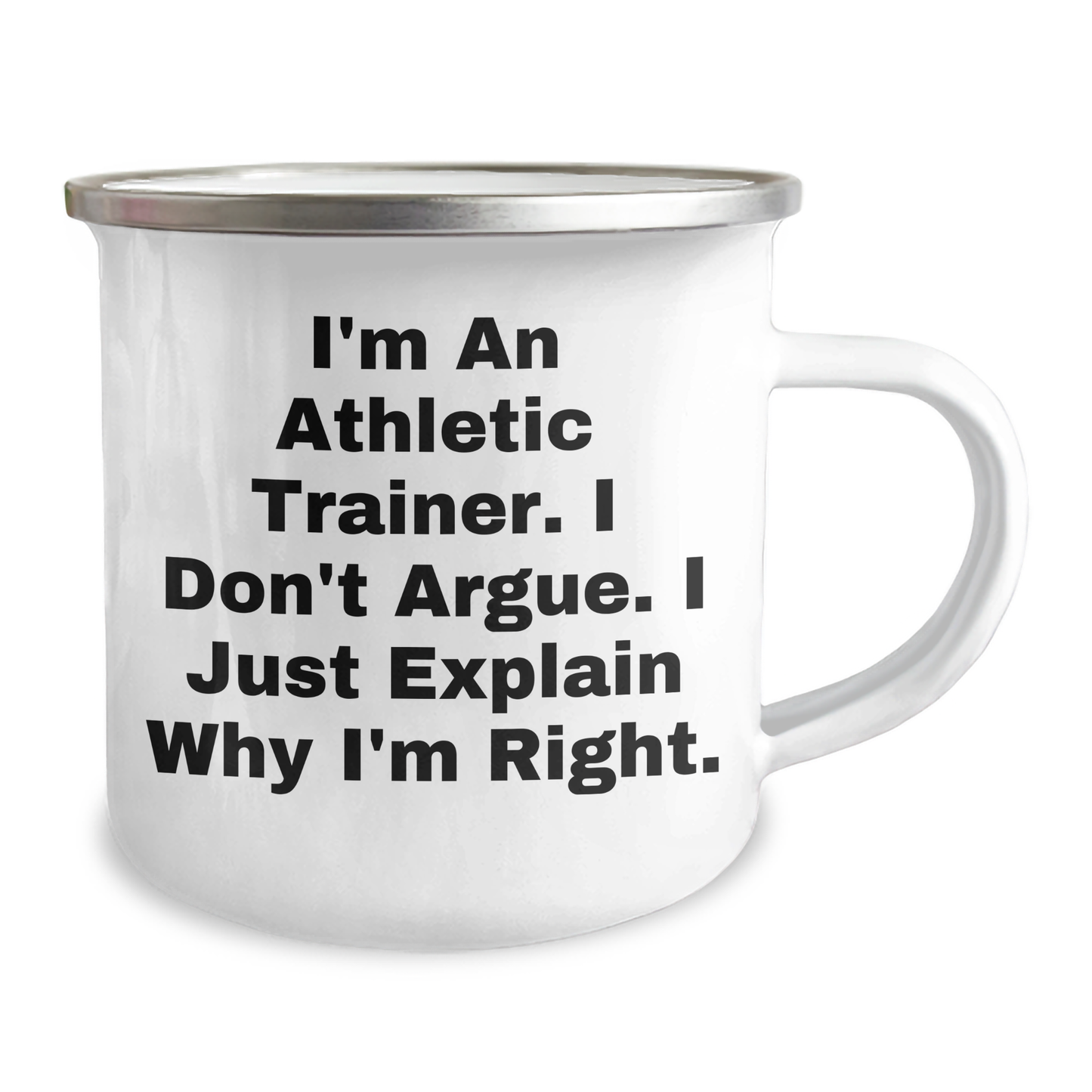 Funny Athletic Trainer Gifts from Men to Friends - 'I'm An Athletic Trainer. I Don't Argue. I Just Explain Why I'm Right.' Graduation Unique Gifts for Athletic Trainer - Image 2