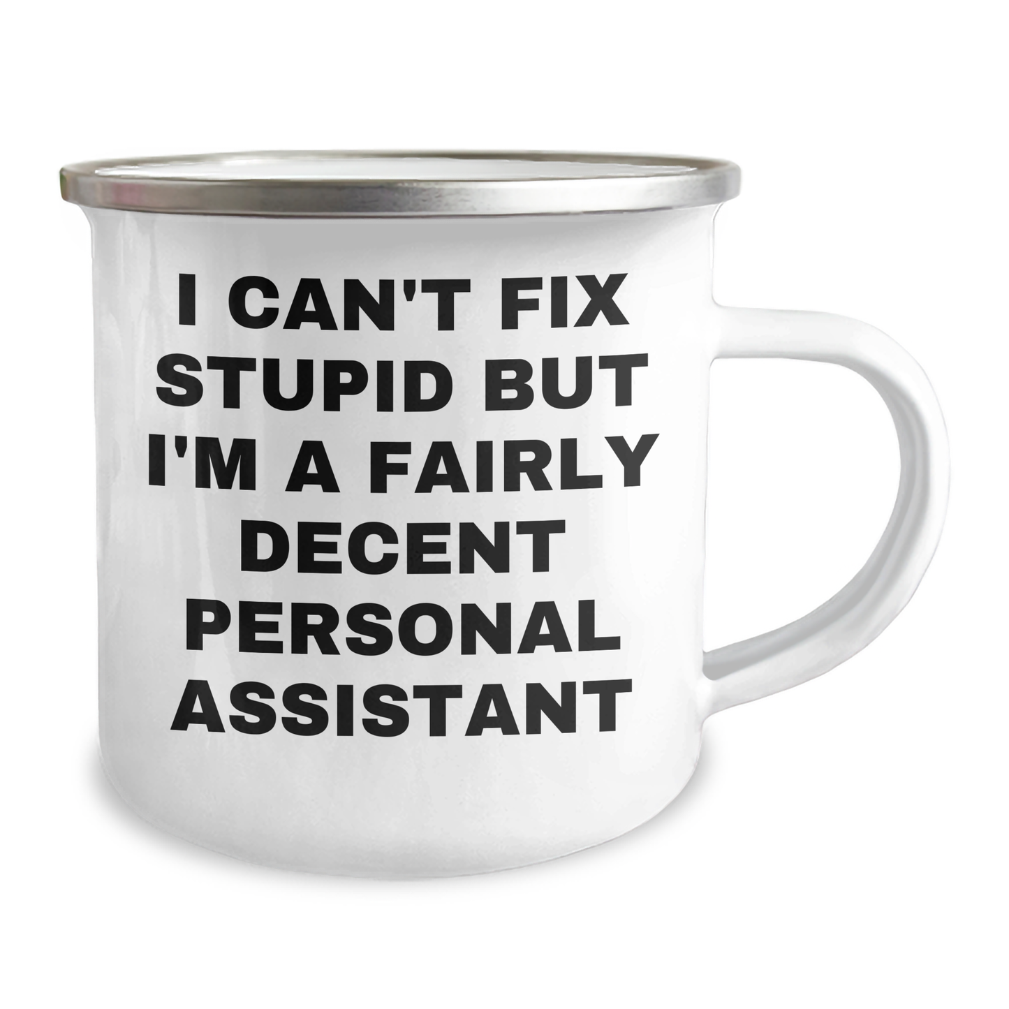 Funny Personal Assistant Gifts from Friends for Graduation, I Can't Fix Stupid But I'm A Fairly Decent Camping Mug - Image 2