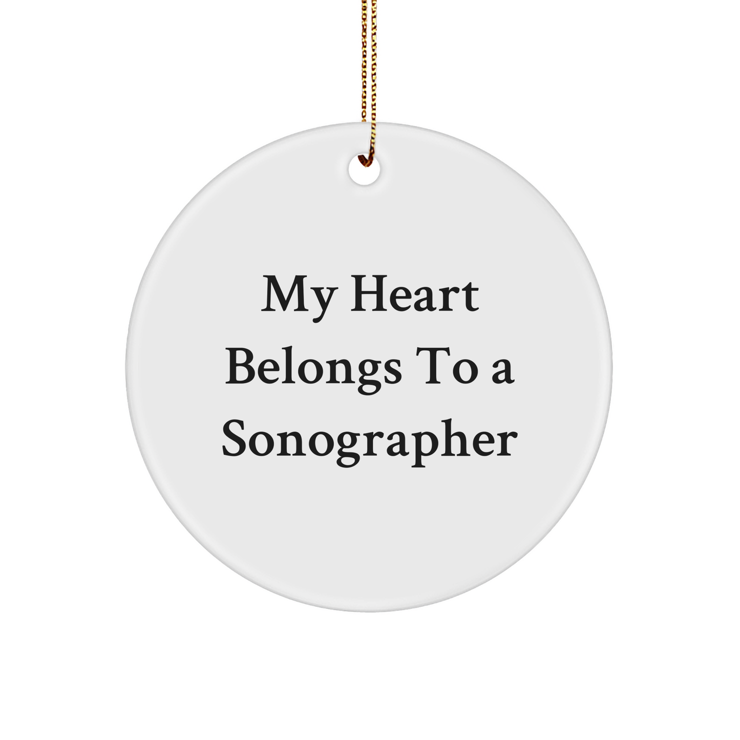 Funny Sonographer Gifts from Friends - My Heart Belongs To A Sonographer Christmas Circle Ornament, Gifts for Sonographer - Image 1