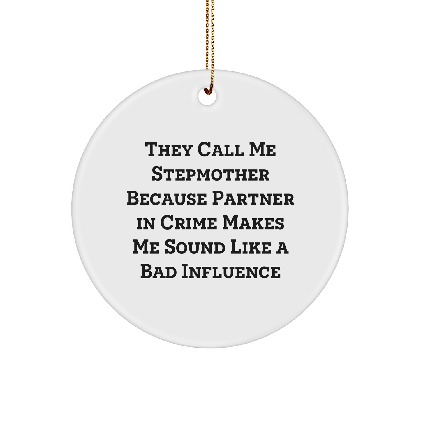 Stepmother's Partner in Crime Circle Ornament, Funny Gift from Family, Unique Christmas Unique Gift for Her - Image 1