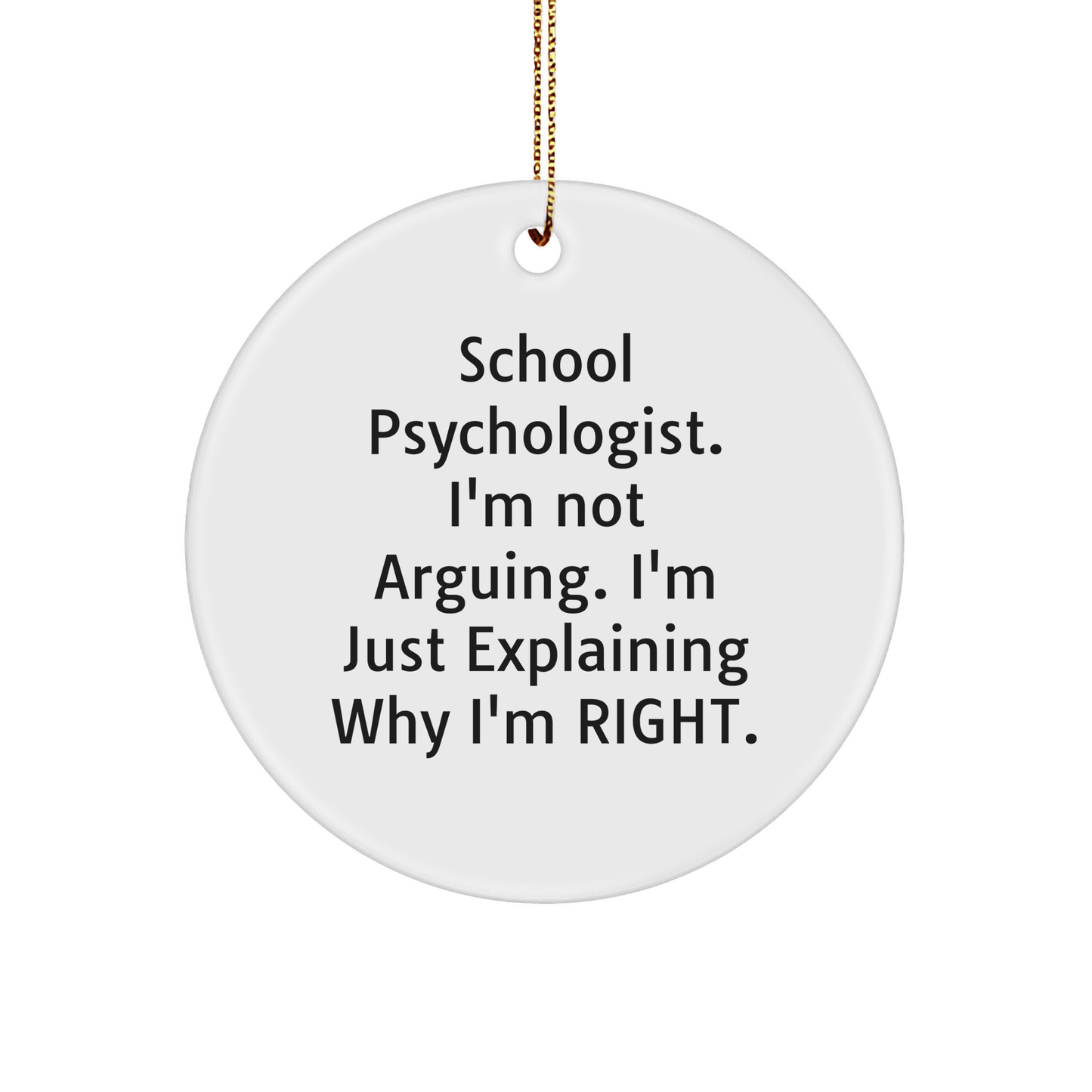 School Psychologist Gifts for Christmas - Funny Circle Ornament, Gifts from Friends and Family - Image 1