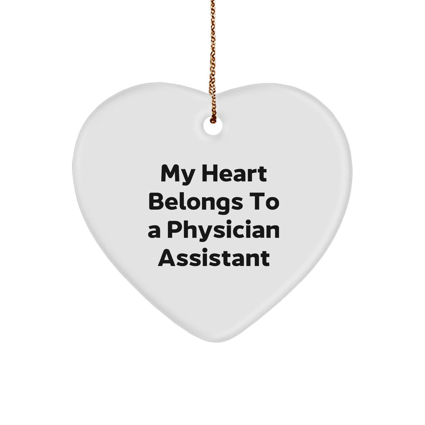 Gifts from Friends for a Physician Assistant - 'My Heart Belongs To A Physician Assistant' Heart Ornament, Christmas Unique Presents - Image 1
