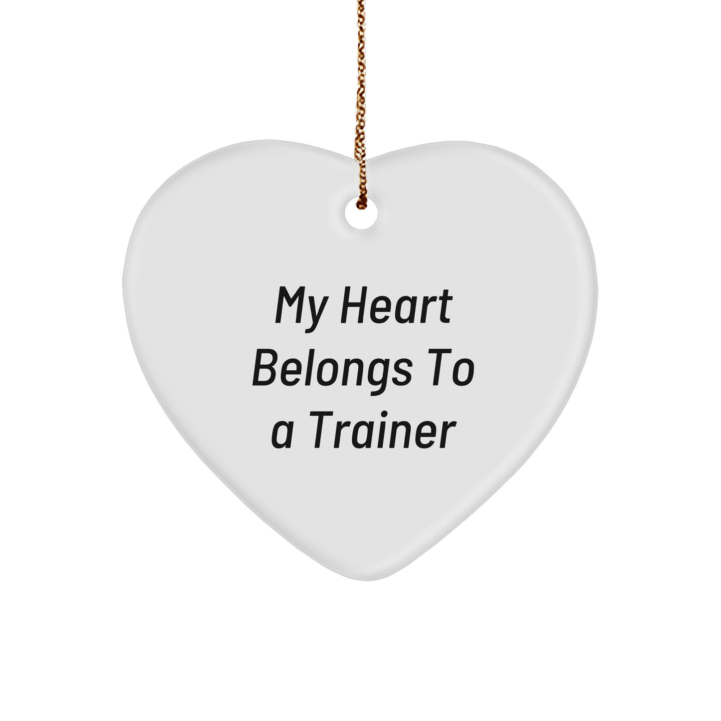 Trainer Gifts for Him, Heart Ornament with 'My Heart Belongs To A Trainer' Quote, Christmas Unique Presents from Men to Friends - Image 1