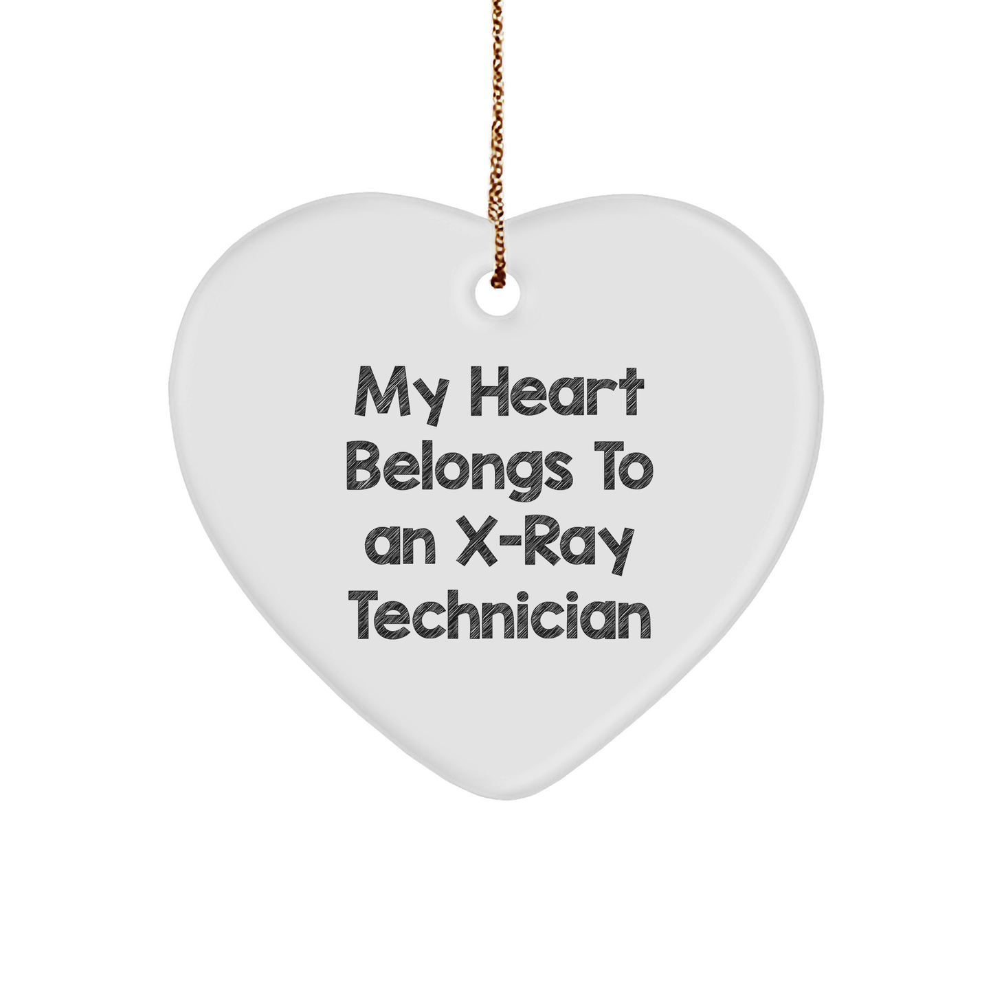 Funny X-Ray Technician Gifts from Friends for Christmas - 'My Heart Belongs To An X-ray Technician' Heart Ornament - Image 1
