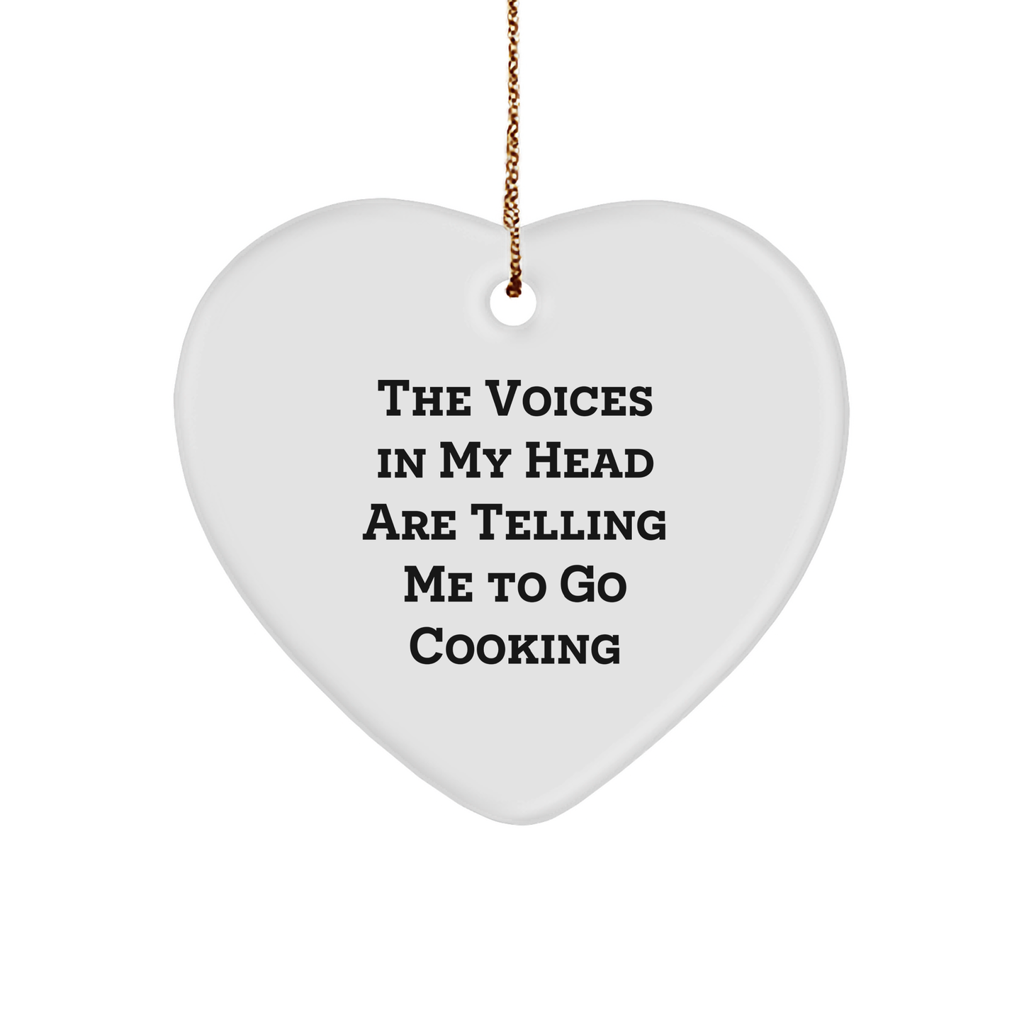 Funny Cooking Quote Heart Ornament, Gifts from Friends for Cooking Lovers, Christmas Unique Gifts - Image 1