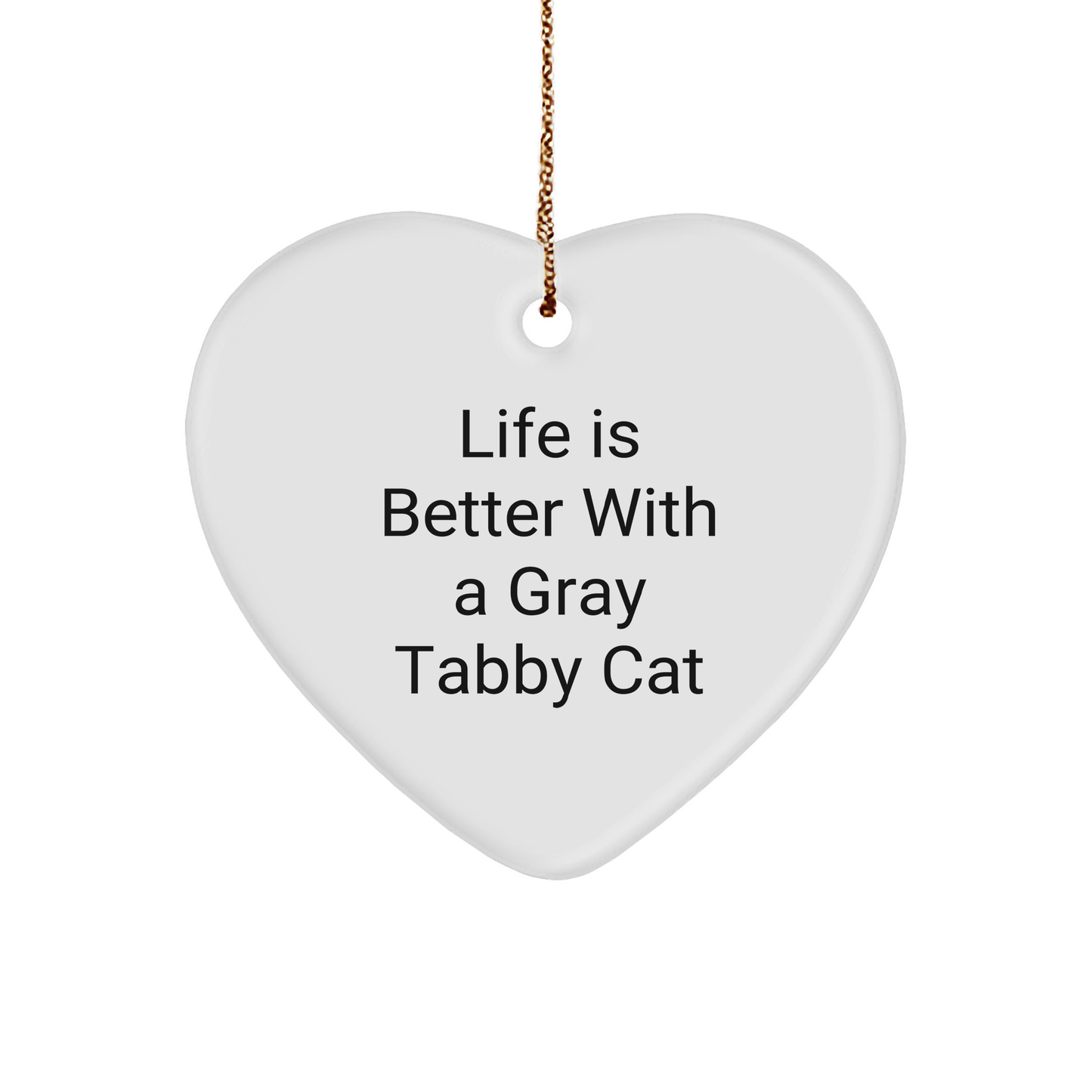 Gray Tabby Cat Love Gifts from Family to Friends, Christmas Unique Heart Ornaments with Funny Quote, Gifts for Gray Tabby Cat Lovers - Image 1