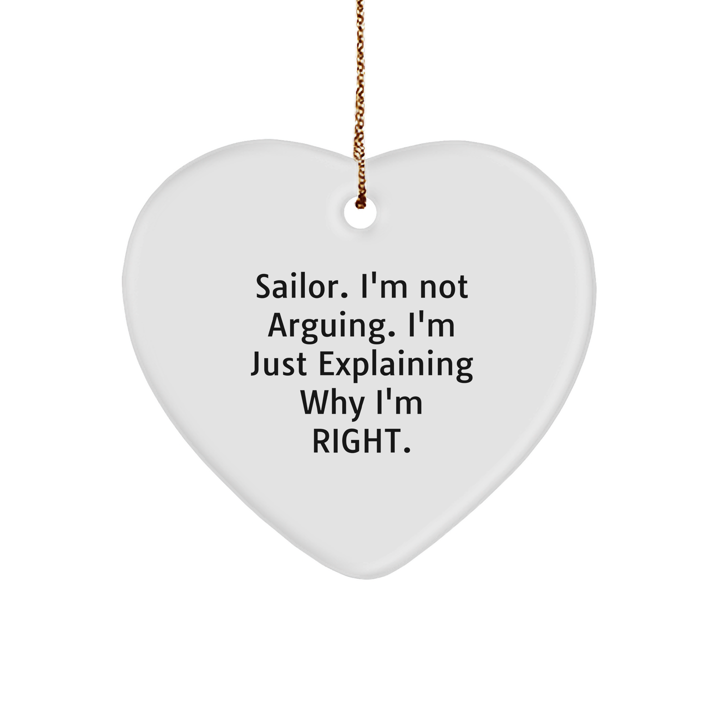 Sailor Gifts, Funny Quote, Heart Ornament for Christmas - Gifts from Friends to Sailor, Men, or Women - Image 1