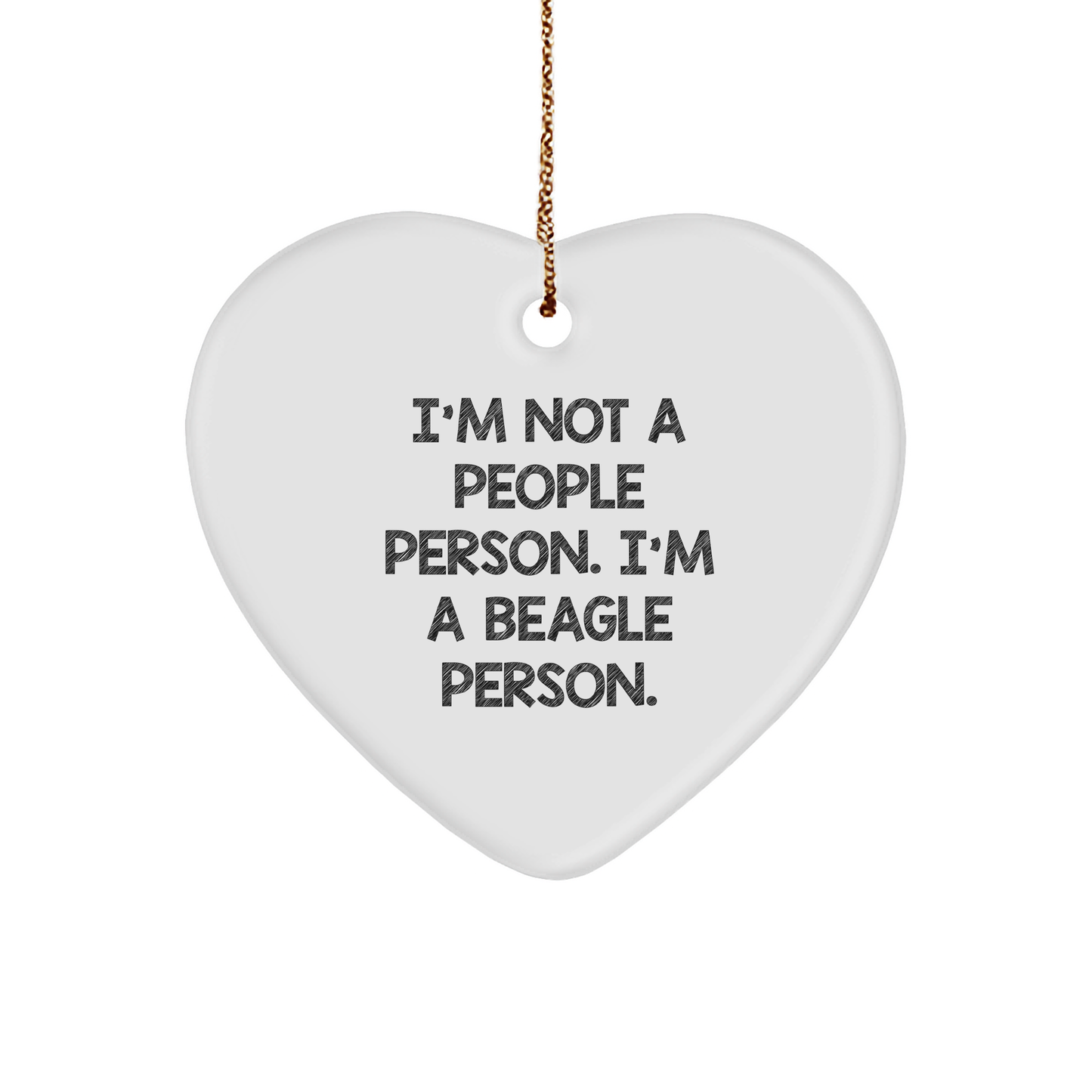 Beagle Dog Heart Ornament, I'm Not A People Person. I'm A Beagle Person., Funny Christmas Unique Gift for Dog Lovers, Gifts from Friends, Gifts for Beagle Dog Owners - Image 1