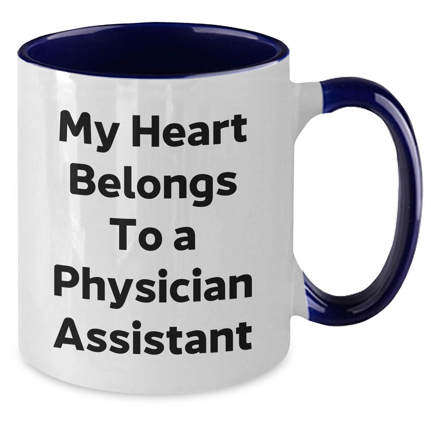 Funny Physician Assistant Gifts - My Heart Belongs To A Physician Assistant Two Tone Coffee Mug, Gifts from Friends for Physician Assistant, Father's Day Unique Gifts - Additional