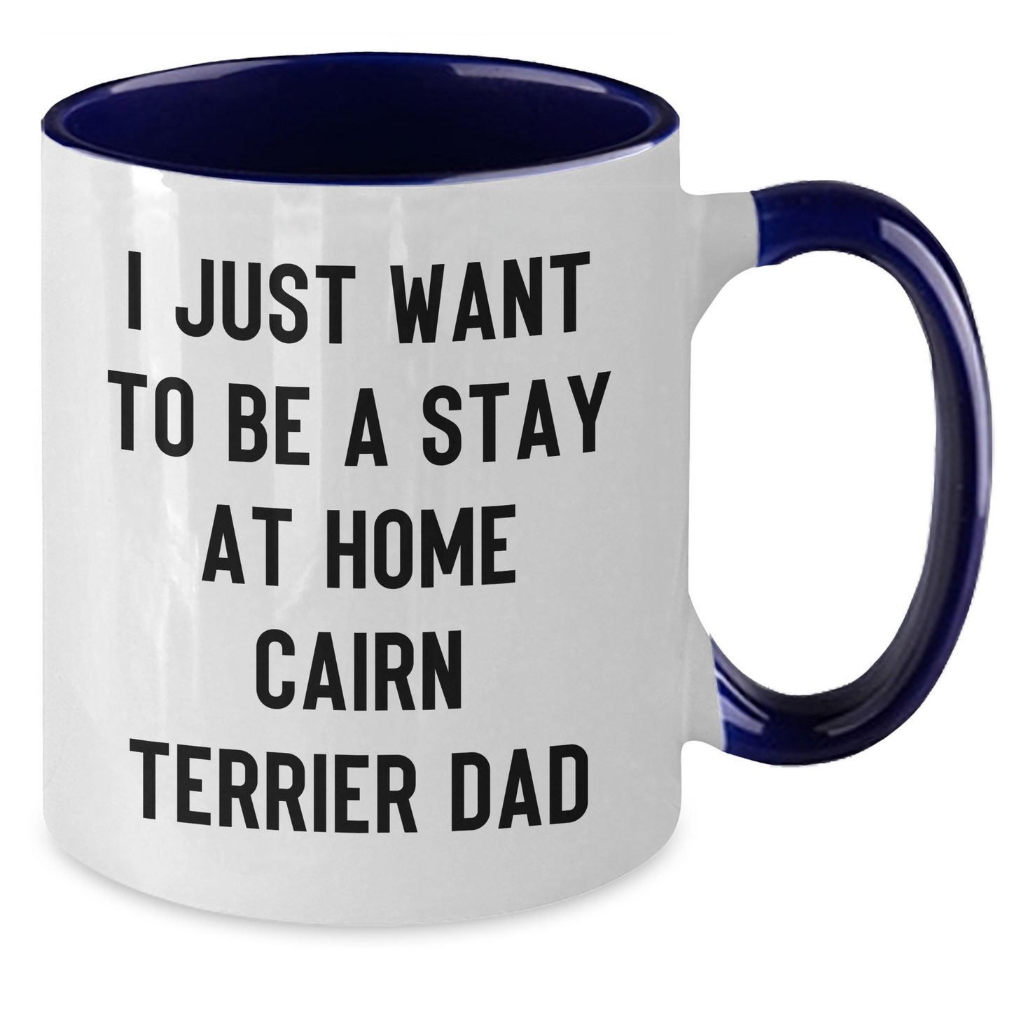 Cairn Terrier Dog Lovers Funny Gift Idea Two Tone Coffee Mug for Dad's Special Day - Additional