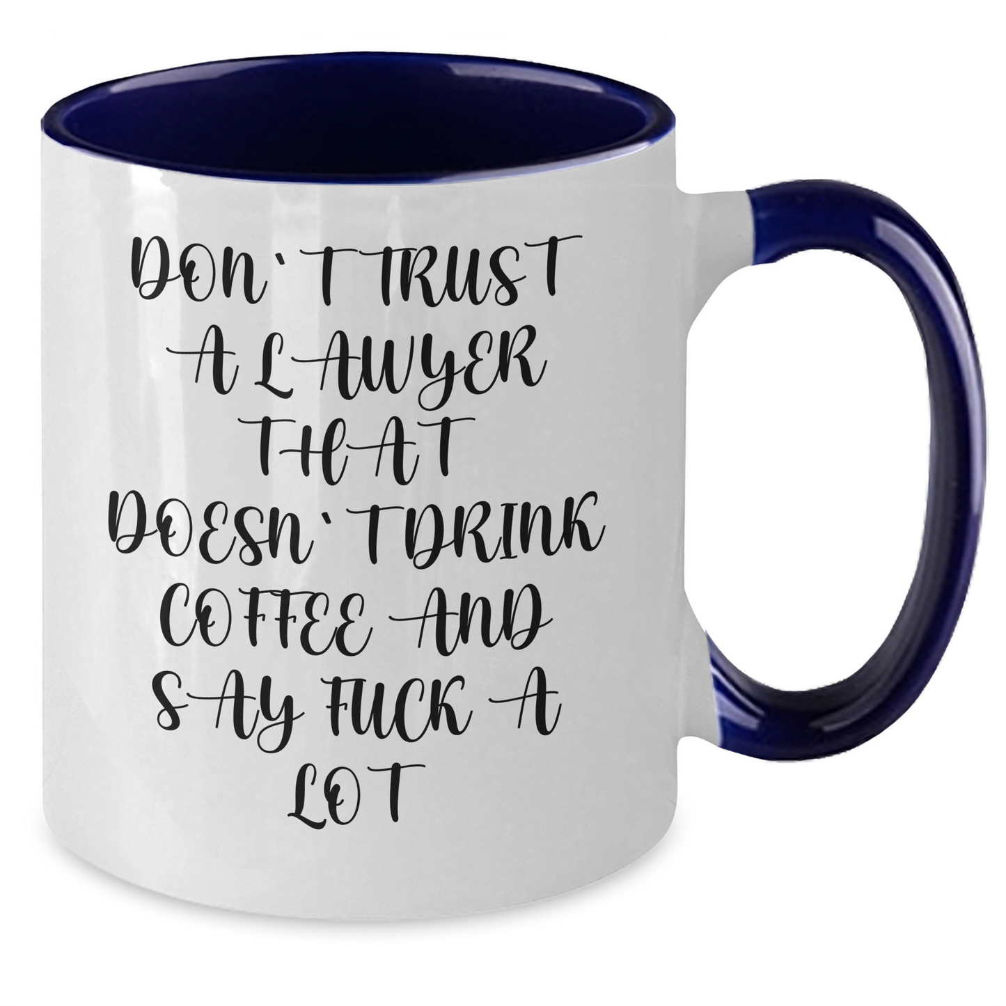 Funny Lawyer Gifts - 'Don't Trust A Lawyer That Doesn't Drink Coffee' Two Tone Mugs for Men, Women, Friends, Coworkers, or Family Graduation - Additional