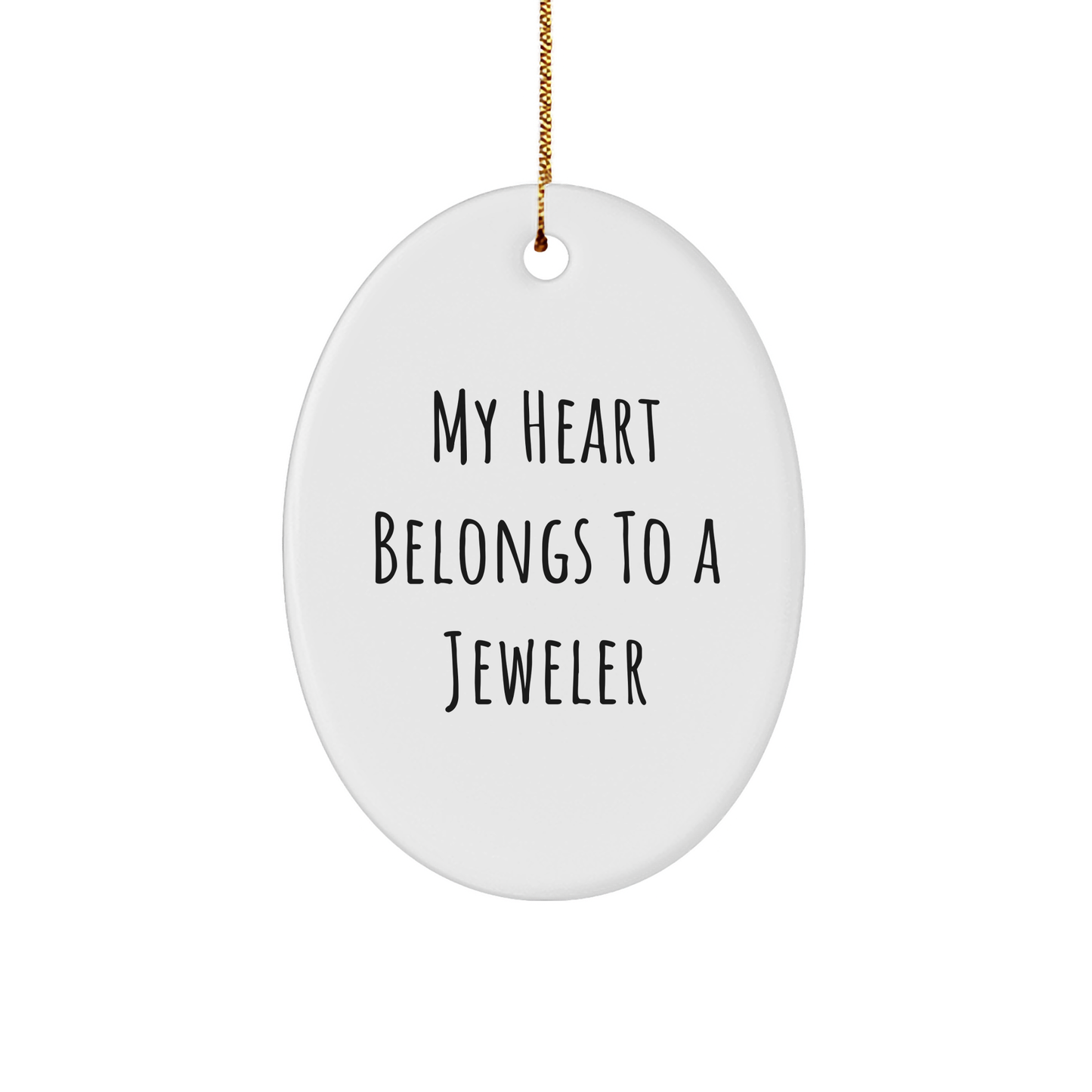 Funny Jeweler Gifts from Friends - 'My Heart Belongs To A Jeweler' Oval Ornament for Christmas - Image 1