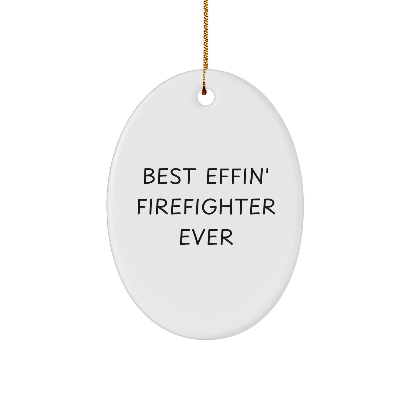 Funny Firefighter Gifts from Best Effin' Friends - Oval Ornament for Christmas - Image 1