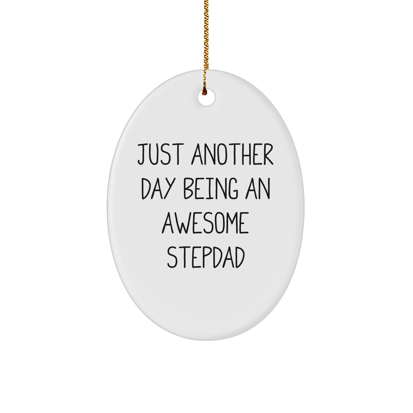 Unique Gifts from Men for Awesome Stepdads - Oval Ornament, Funny Quote, Christmas - Image 1