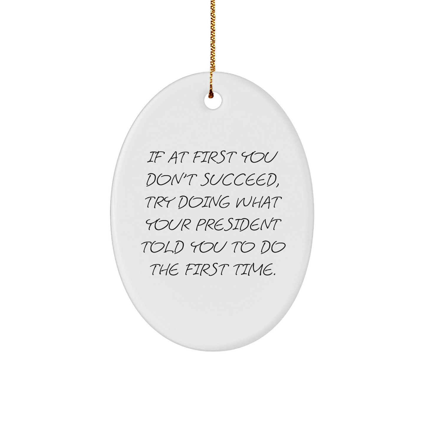 Funny President Oval Ornament, Gifts from Men to President Friends, Oval Shaped White Sturdy MDF Christmas Unique Gift - Image 1