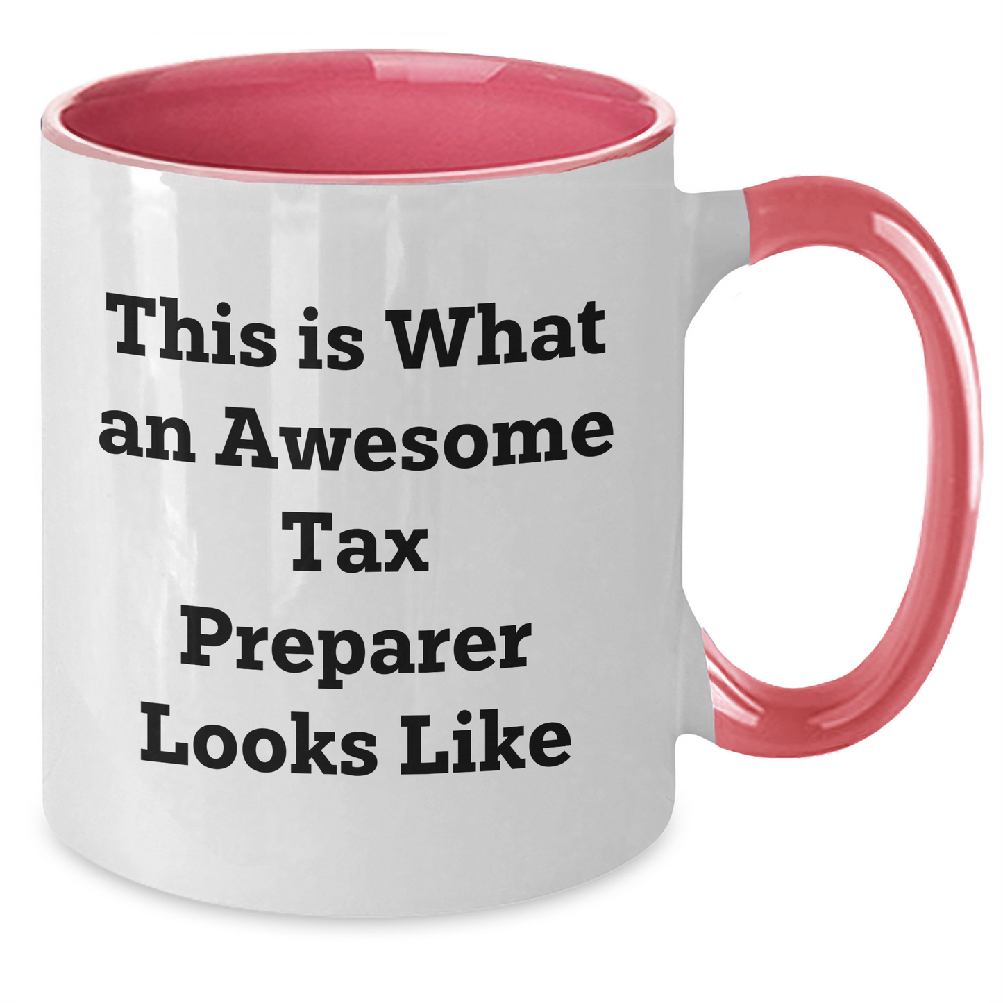 Sarcastic Tax Preparer Gifts for Men | This Is What An Awesome Tax Preparer Looks Like Two Tone Coffee Mug | Funny Father's Day Unique Gifts from Daughter for Tax Preparer - Additional