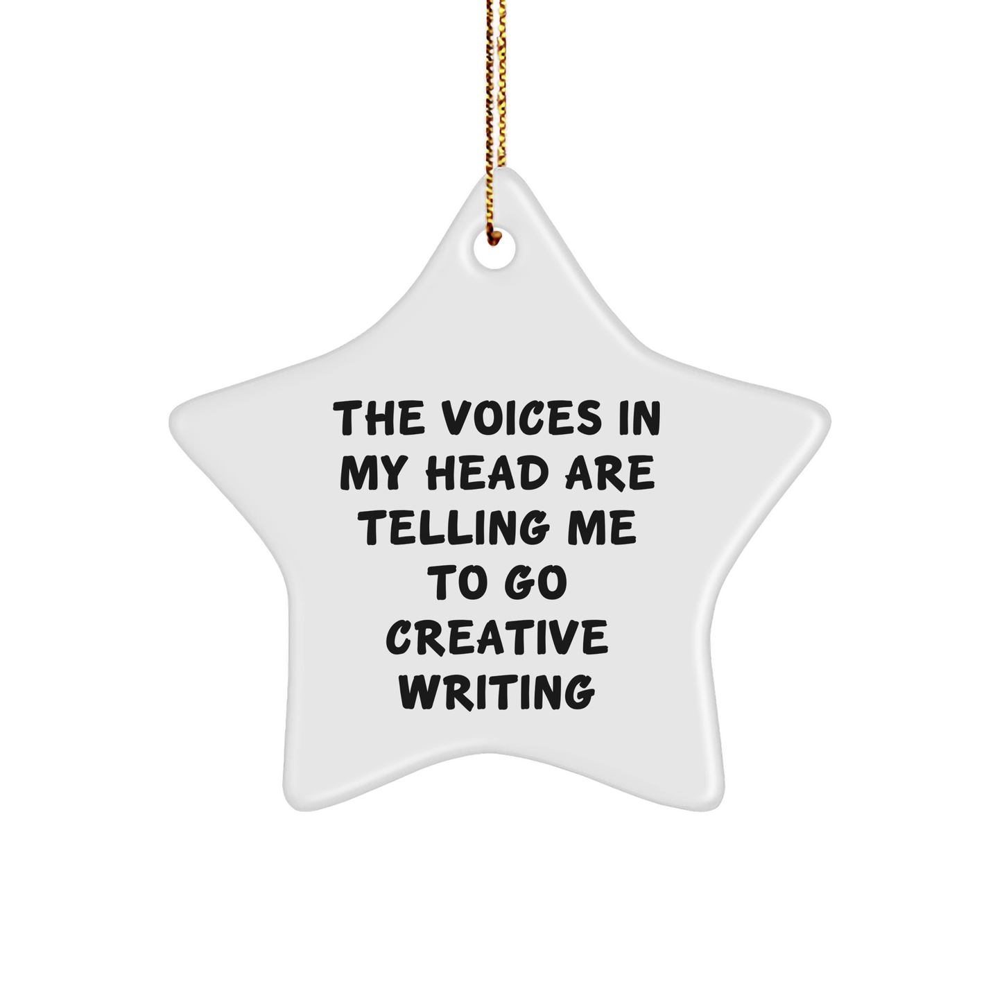 Creative Writing Inspiration Star Ornament, Funny Quote, Gifts from Friends for Creative Writing Enthusiasts, Unique Christmas Unique Gifts - Image 1