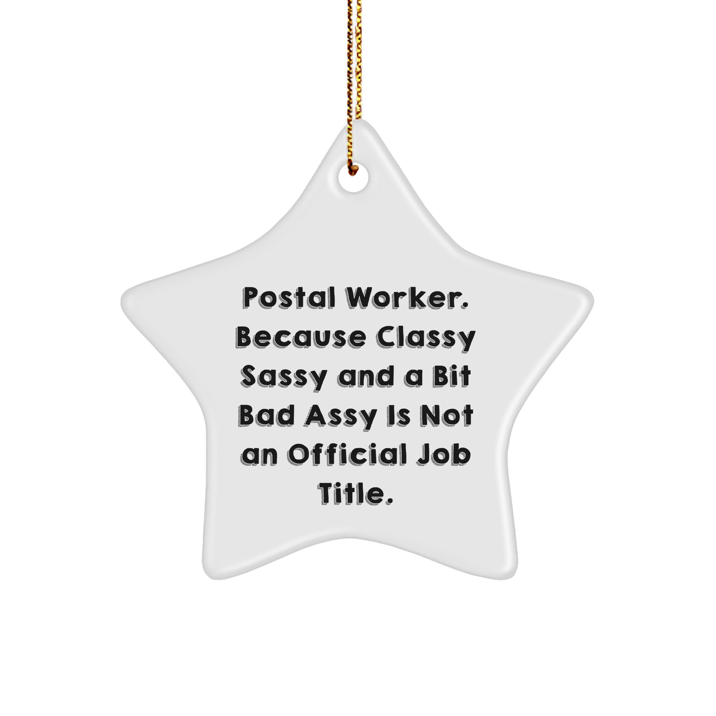 Gifts from Men for Postal Worker, Classy Sassy And A Bit Fearlessy, Star Ornament, Christmas Unique - Image 1