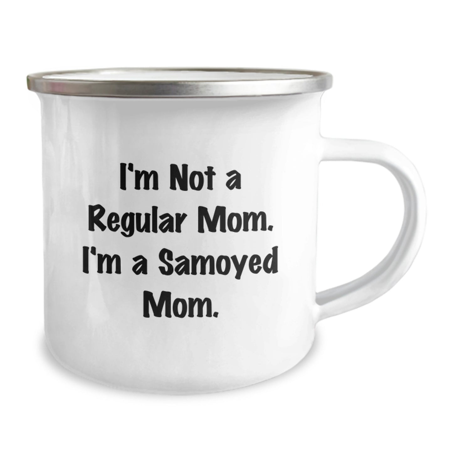 Funny Samoyed Dog Gifts for Mom, Valentine's Unique Mugs for Women, Camping Mug from a Mom to Her Favorite Samoyed Dog Lover - Image 2