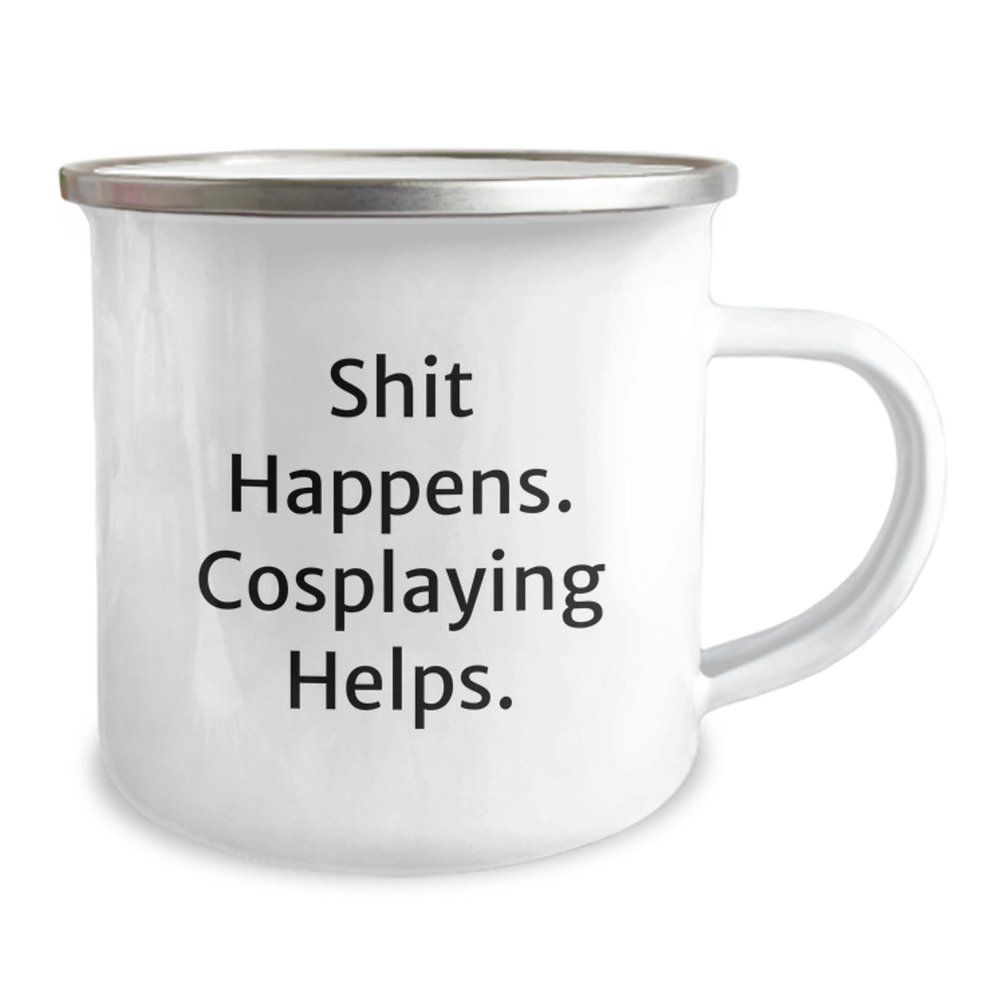 Funny Cosplaying Gifts from Friends, Valentine's Unique Gifts for Cosplaying Lovers, Camping Mug with Shit Happens. Cosplaying Helps. - Image 2