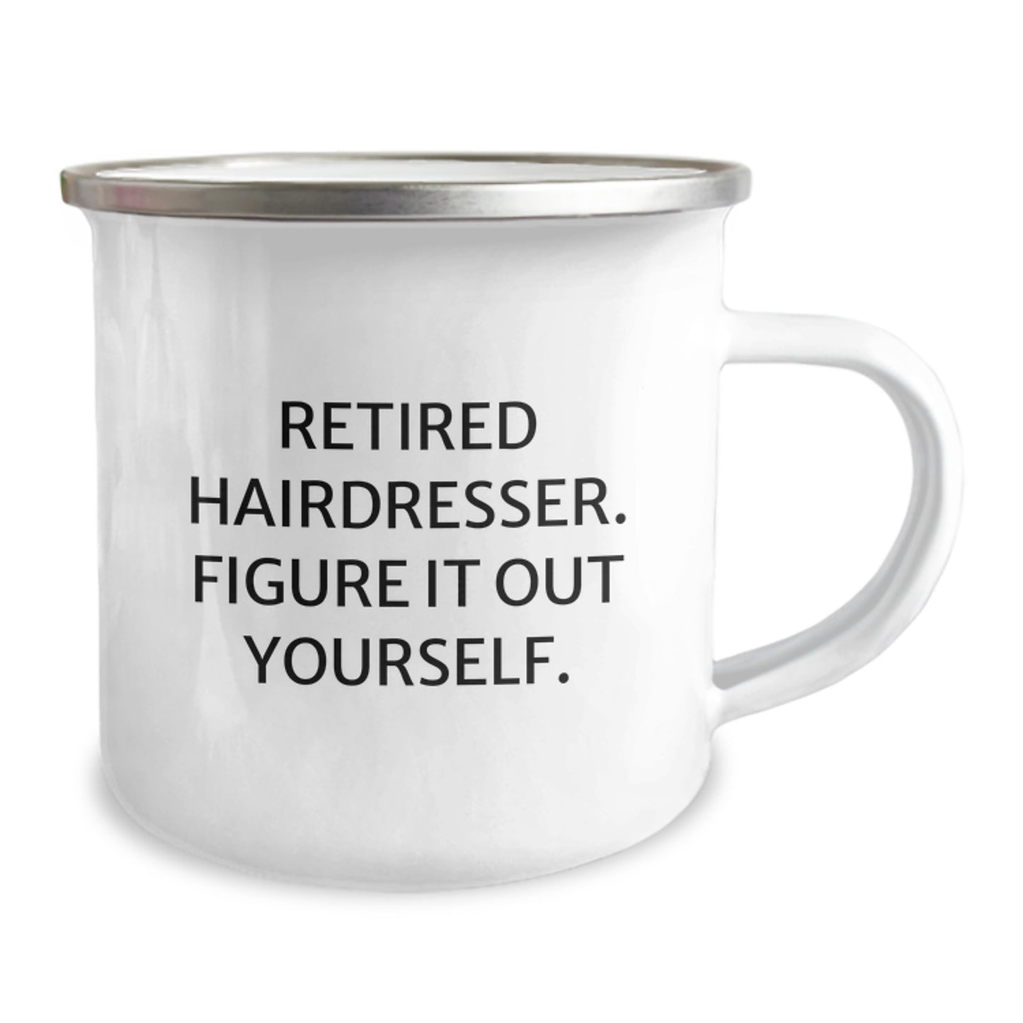Funny Hairdresser Gifts from Men, Valentine's Unique Gifts for Hairdresser Friends, Retired Hairdresser Figure It Out Yourself Camping Mug - Image 2