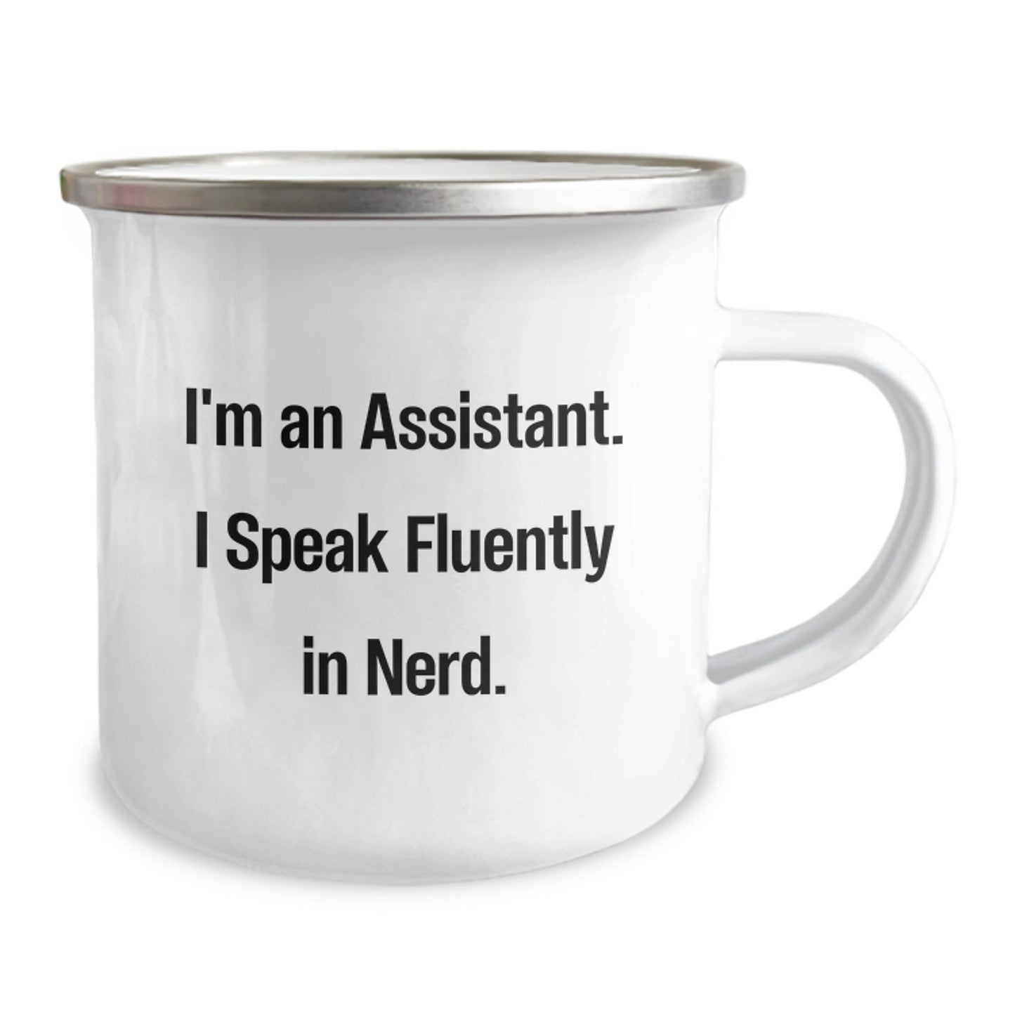 Funny Assistant Gifts for Men - Camping Mug with 'I'm An Assistant. I Speak Fluently In genius.' Quote, Ideal Gift from Friends or Family to Assistant on Christmas - Image 2