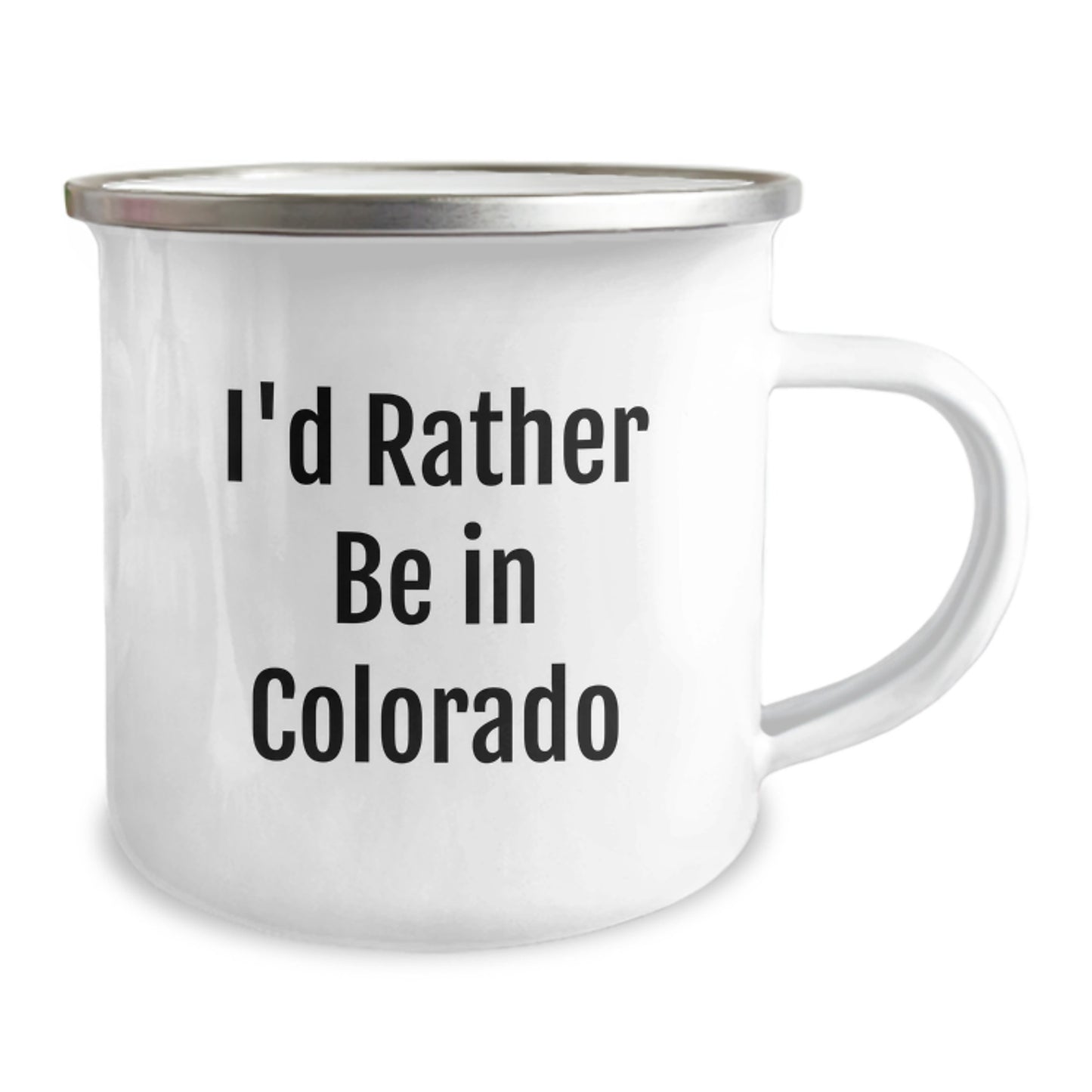 Colorado Camping Mug, Funny Quote I'd Rather Be In Colorado Gifts for Men Women Friends Coworkers Family - Image 2
