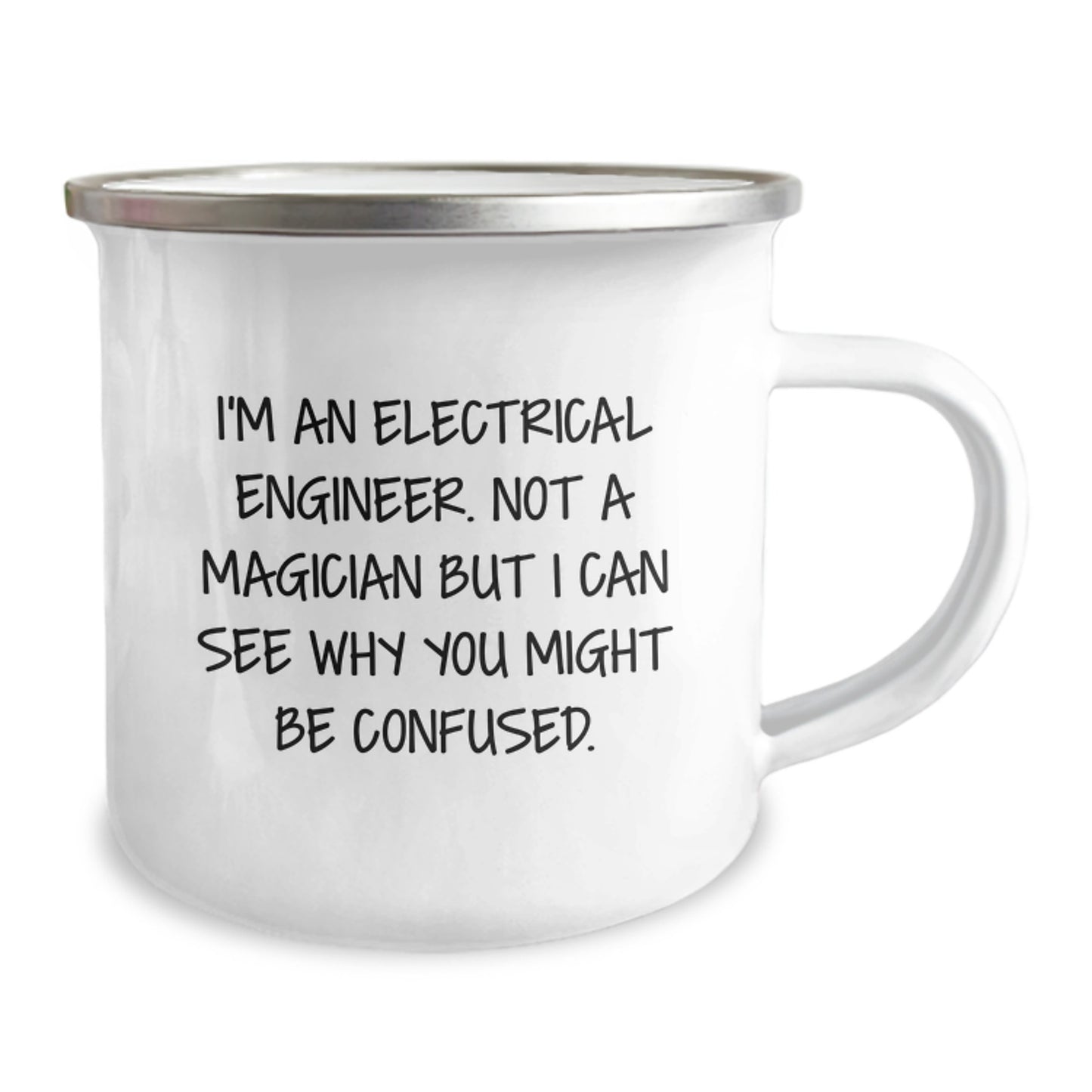 Unique 'I'm An Electrical Engineer Not A Magician' Camping Mug Gifts for the Valentine's Enthusiast - 12 oz Stainless Steel - Image 2