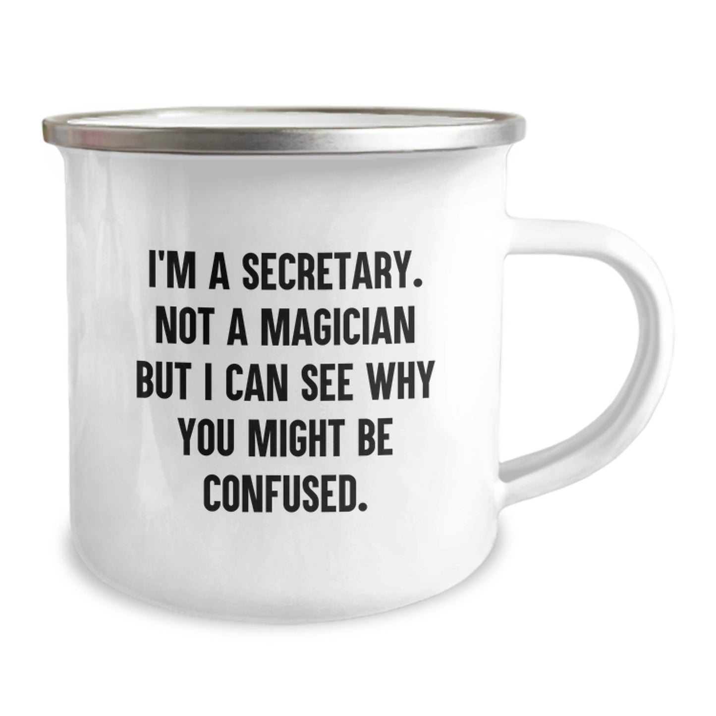 Secretary Gifts from Friends, Unique Camping Mug for Secretary, I'm A Secretary. Not A Magician But I Can See Why You Might Be Confused., Funny Secretary Graduation Gifts - Image 2