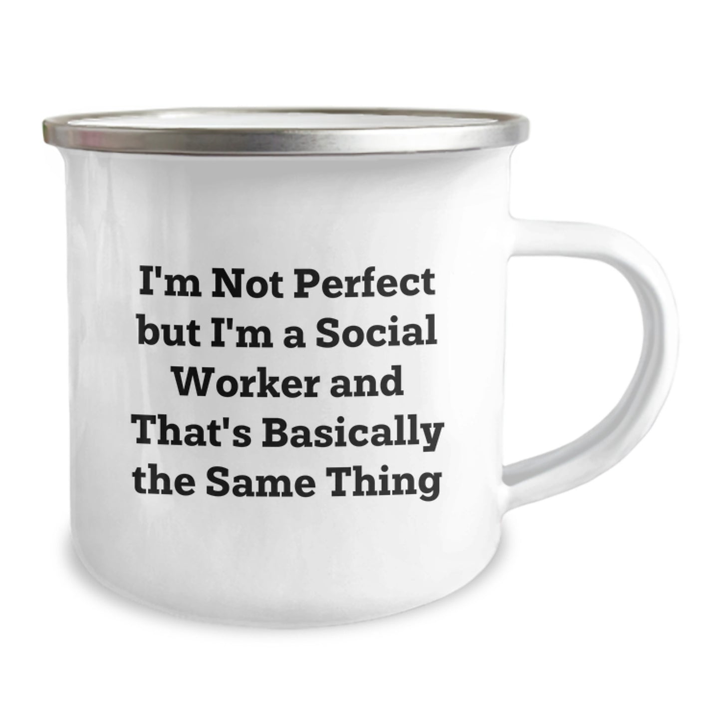 Funny Social Worker Gifts from Men, Valentine's Unique Social Worker Mugs with I'm Not Perfect But I'm A Social Worker And That's Basically The Same Thing, Perfect Camping Mug - Image 2