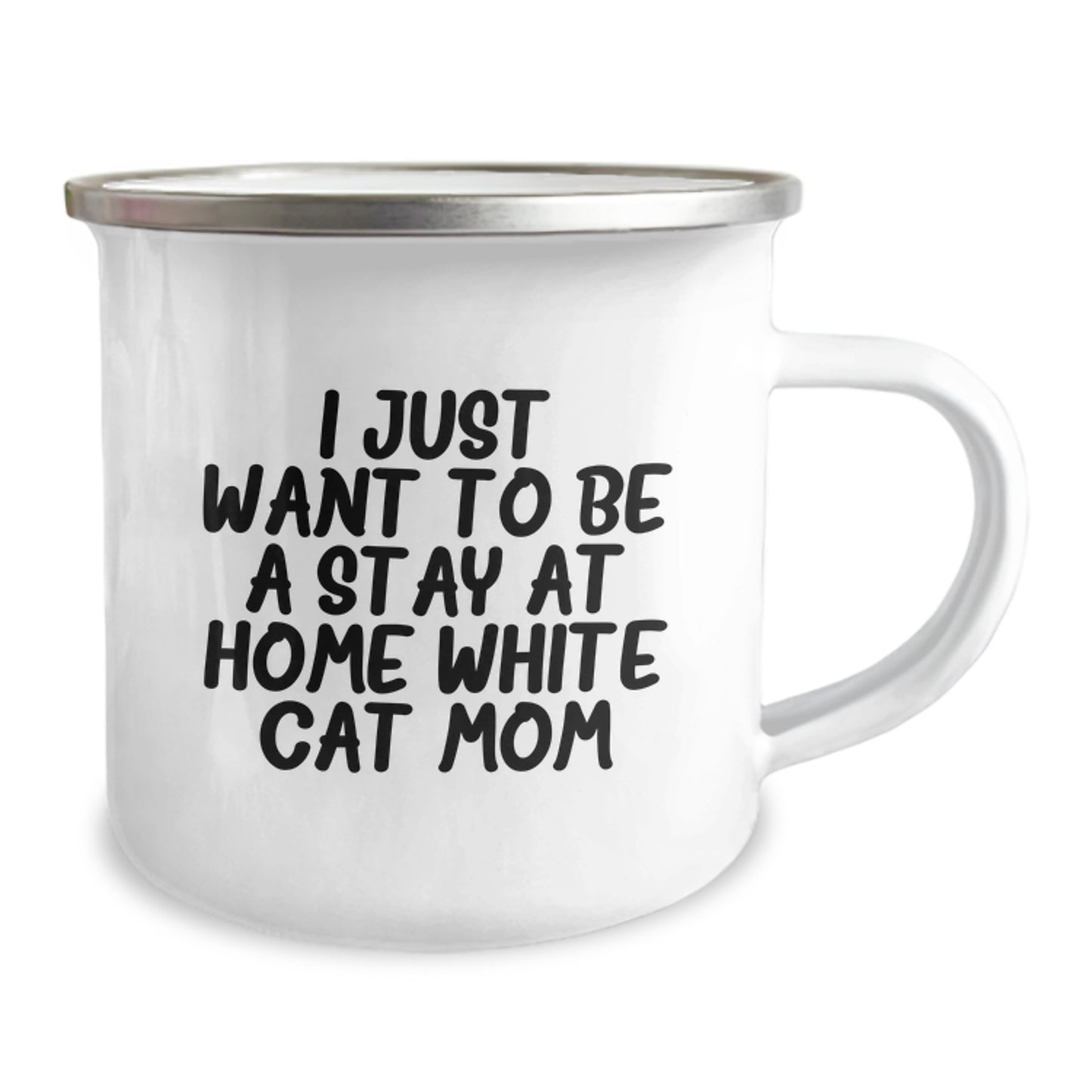 Funny White Cat Mom Gifts for Graduation, Camping Mug for Women or Men from Family, Friends and Coworkers, 'I Just Want To Be A Stay At Home White Cat Mom' Quote - Image 2
