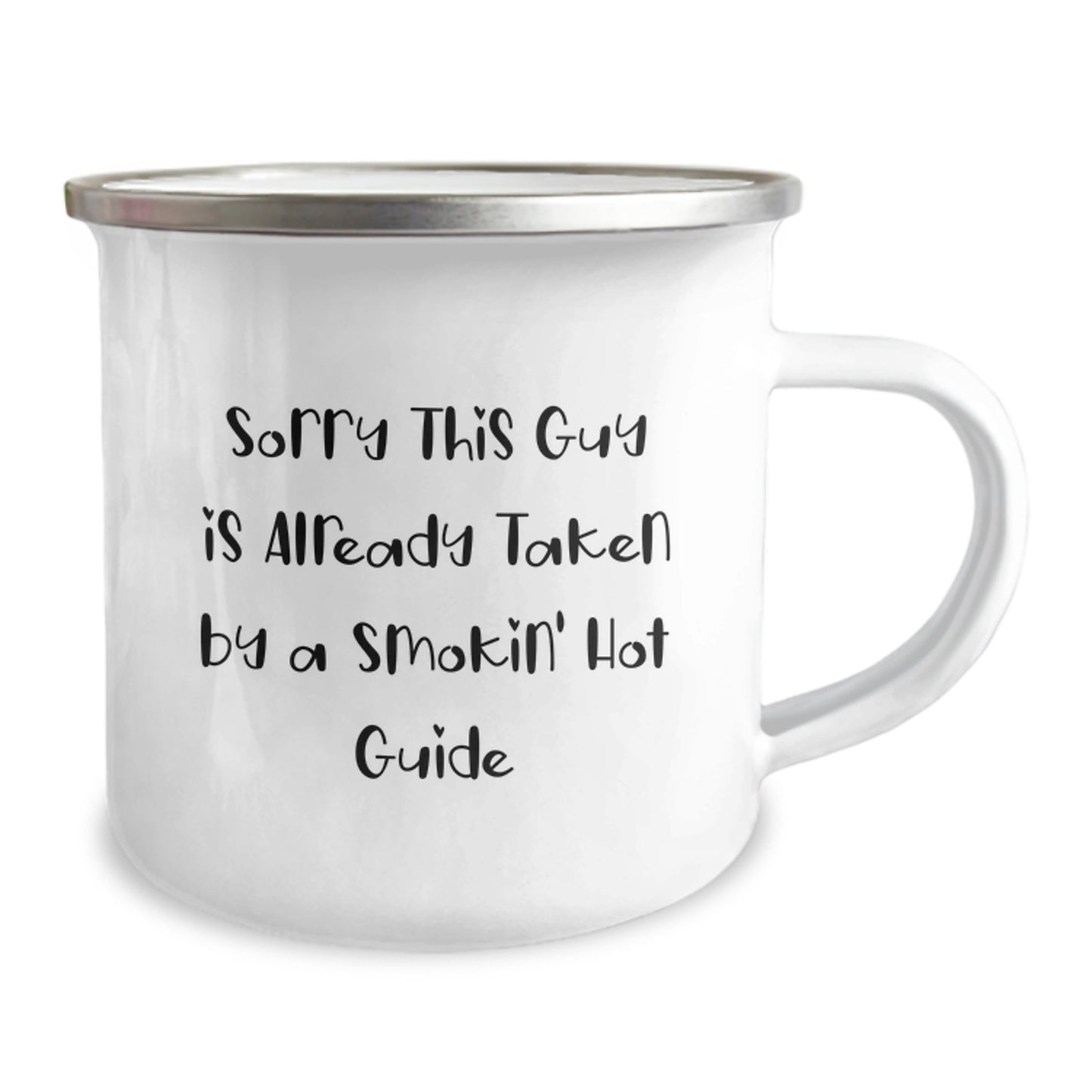 Funny Guide Camping Mug Gifts for Friends from Coworkers - 'Sorry This Guy Is Already Taken By A Smokin' Hot Guide' Graduation Unique Gifts - Image 2