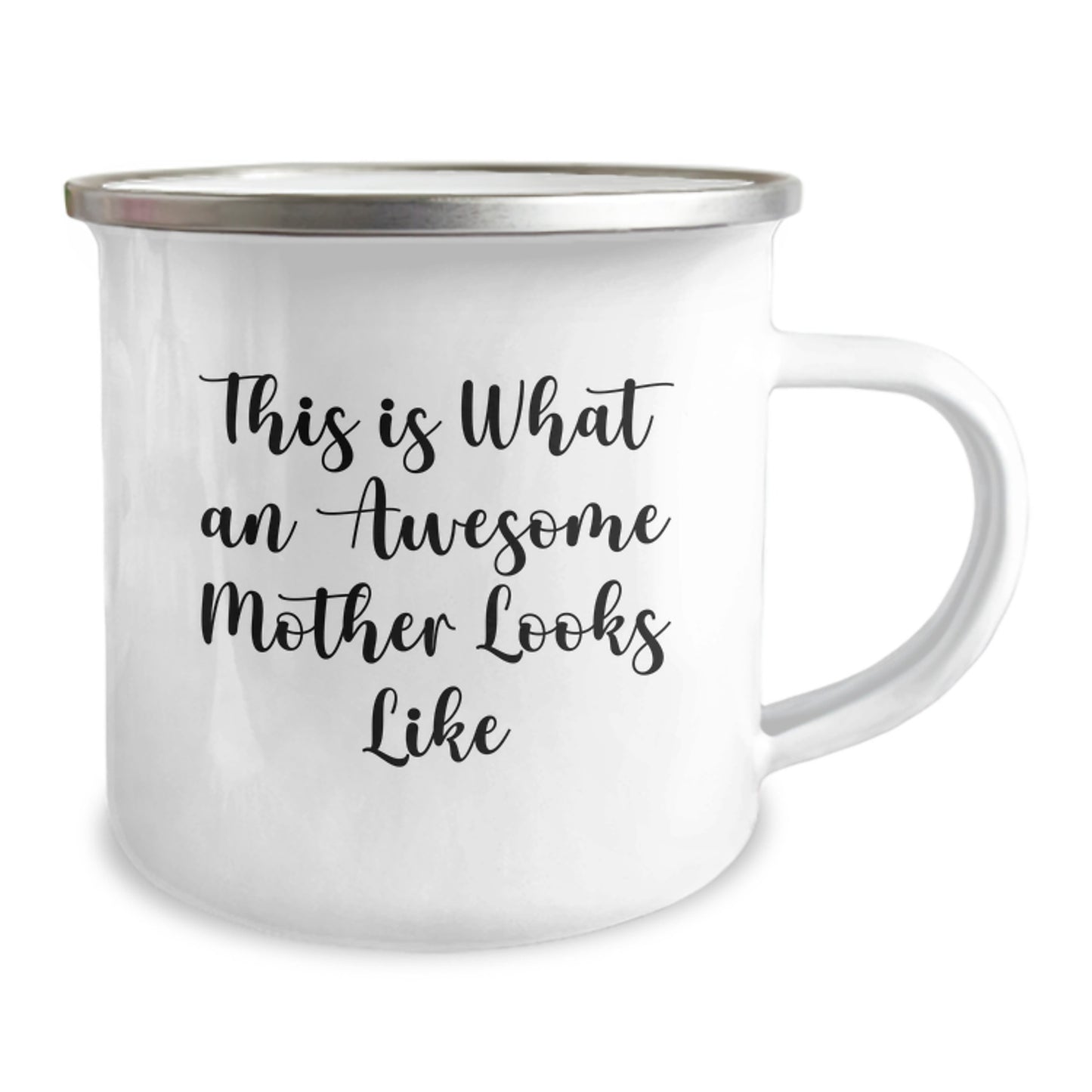 Unique Gifts from Men to Amazing Mothers on Birthday - Funny Quote Mother Camping Mug - 12 oz Stainless Steel Enamel Finish - Image 2