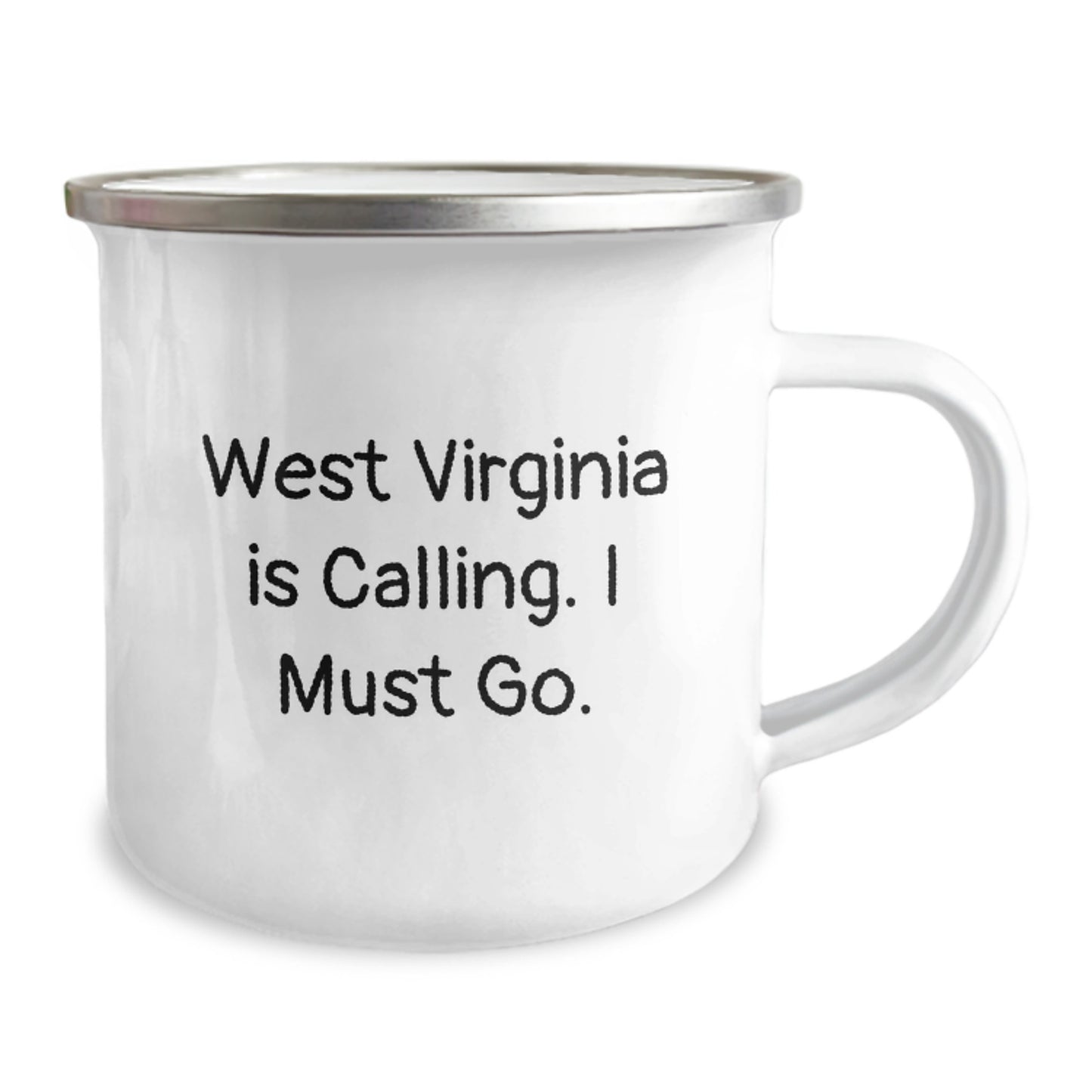 West Virginia Camping Mug Funny Quote Gifts for West Virginia Graduation, Gifts from Friends, Family, Men, Women - 'West Virginia Is Calling. I Must Go.' - Image 2