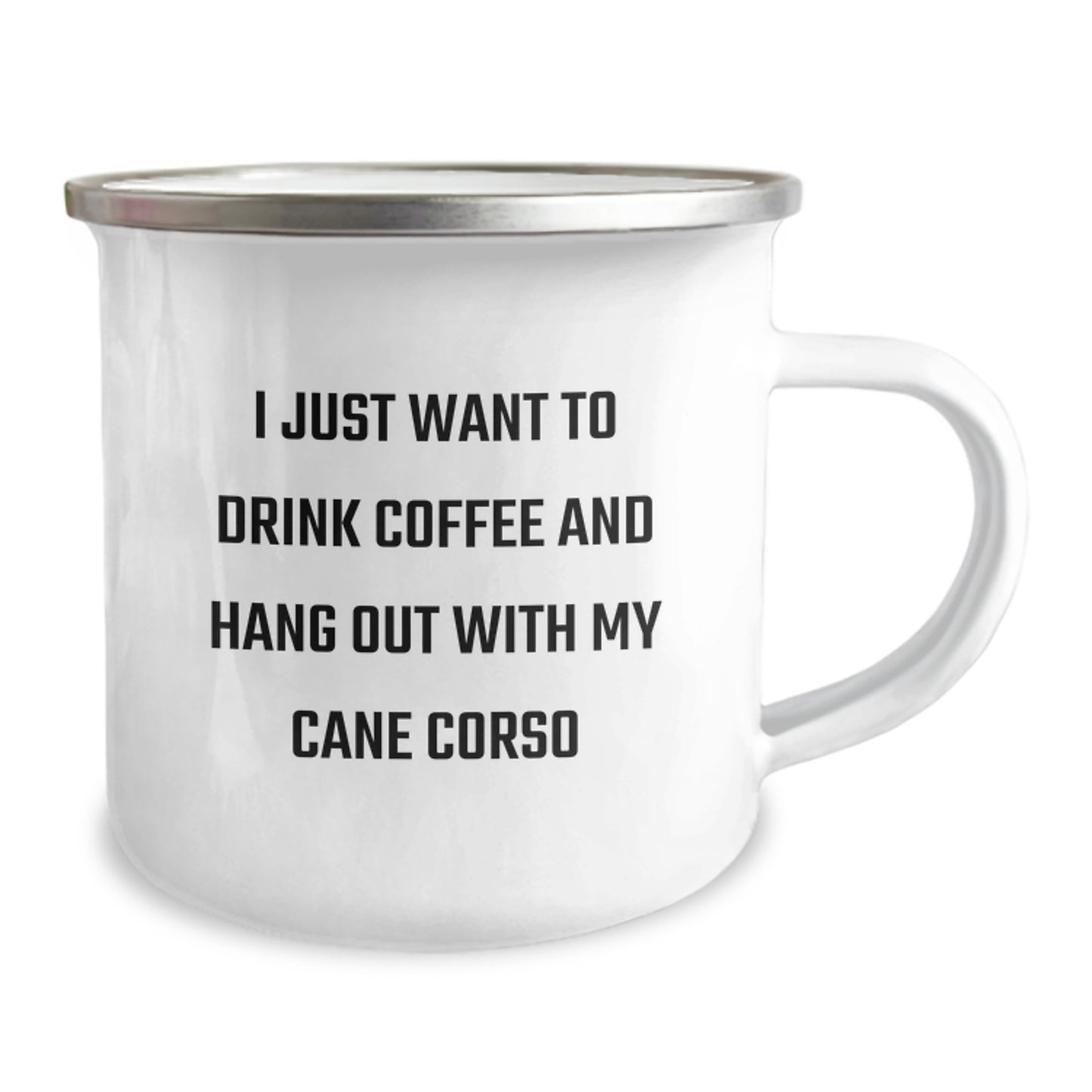 Funny Cane Corso Dog Lover Gifts from Friends - Birthday Unique Ideas for Men Camping Mug - I Just Want To Drink Coffee And Hang Out With My Cane Corso - Image 2