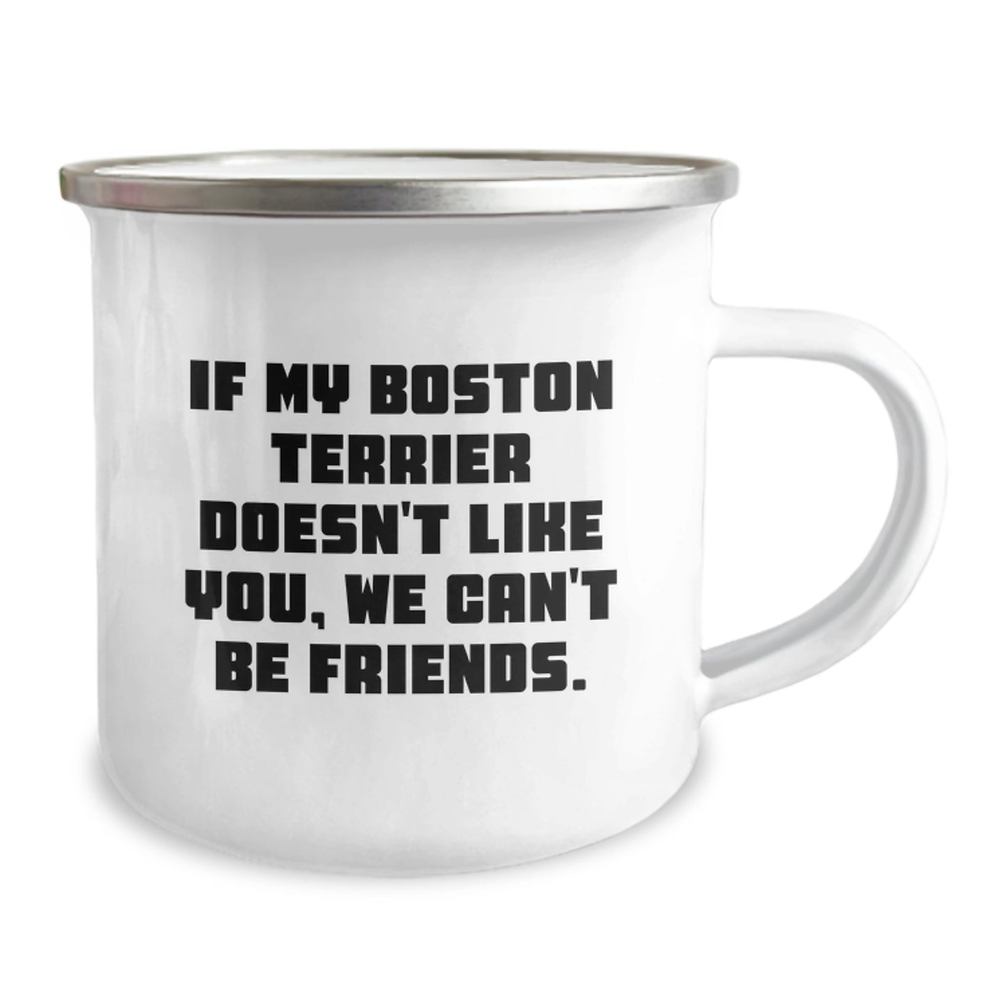 Boston Terrier Dog Funny Quote Camping Mug, Gifts from Women to Friends for Boston Terrier Dog Lover's Birthday - Image 2